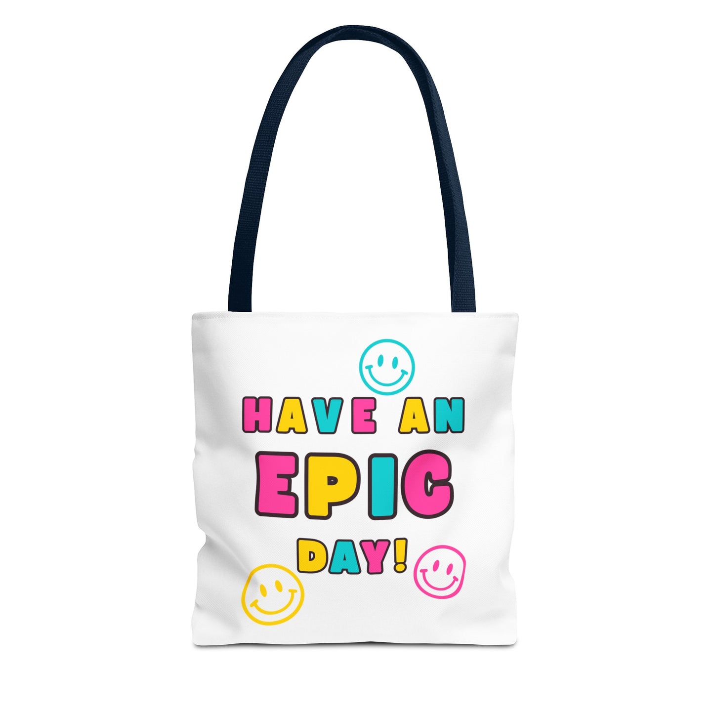 Have an Epic Day Fashion Tote Bag