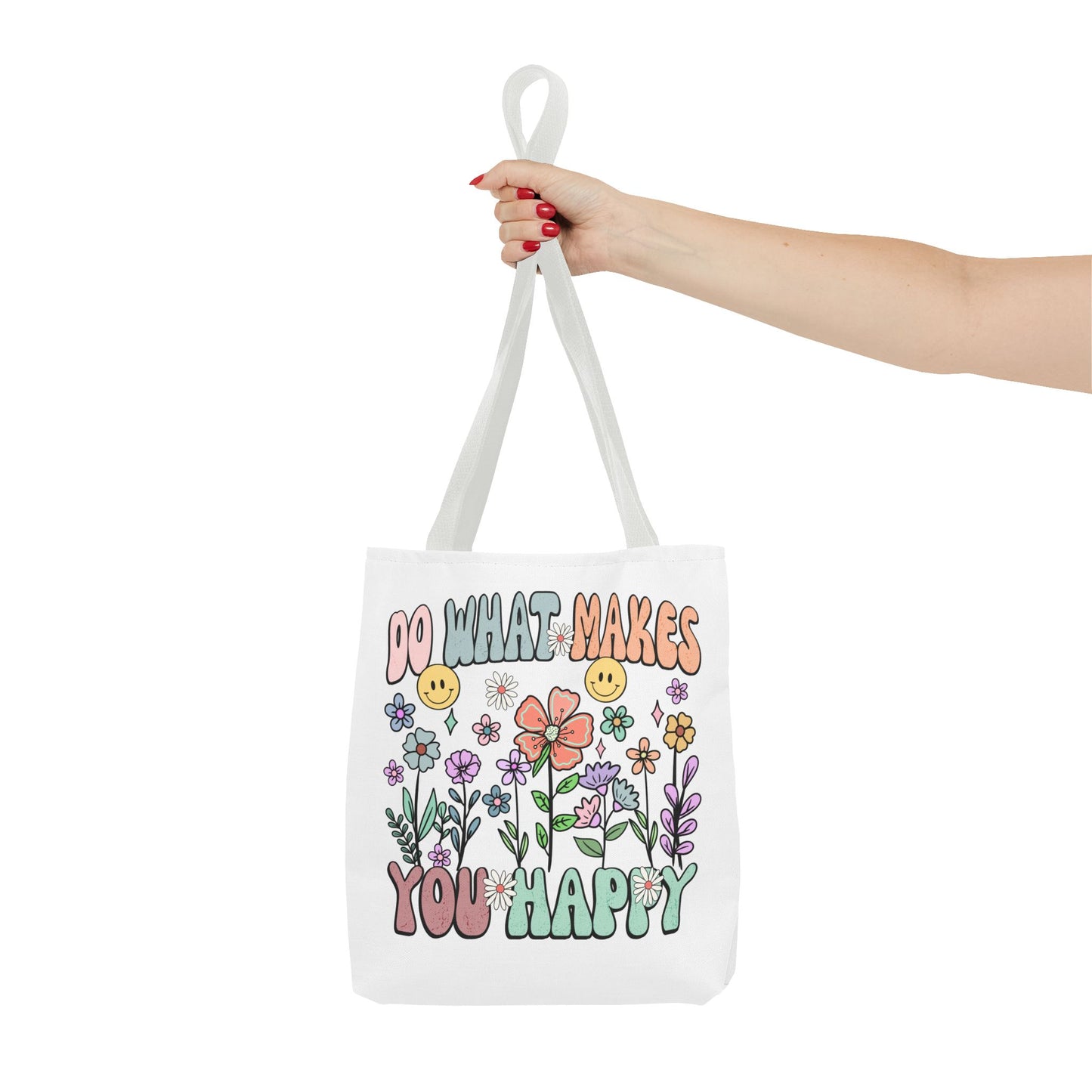 Do What Makes You Happy Fashion Tote Bag