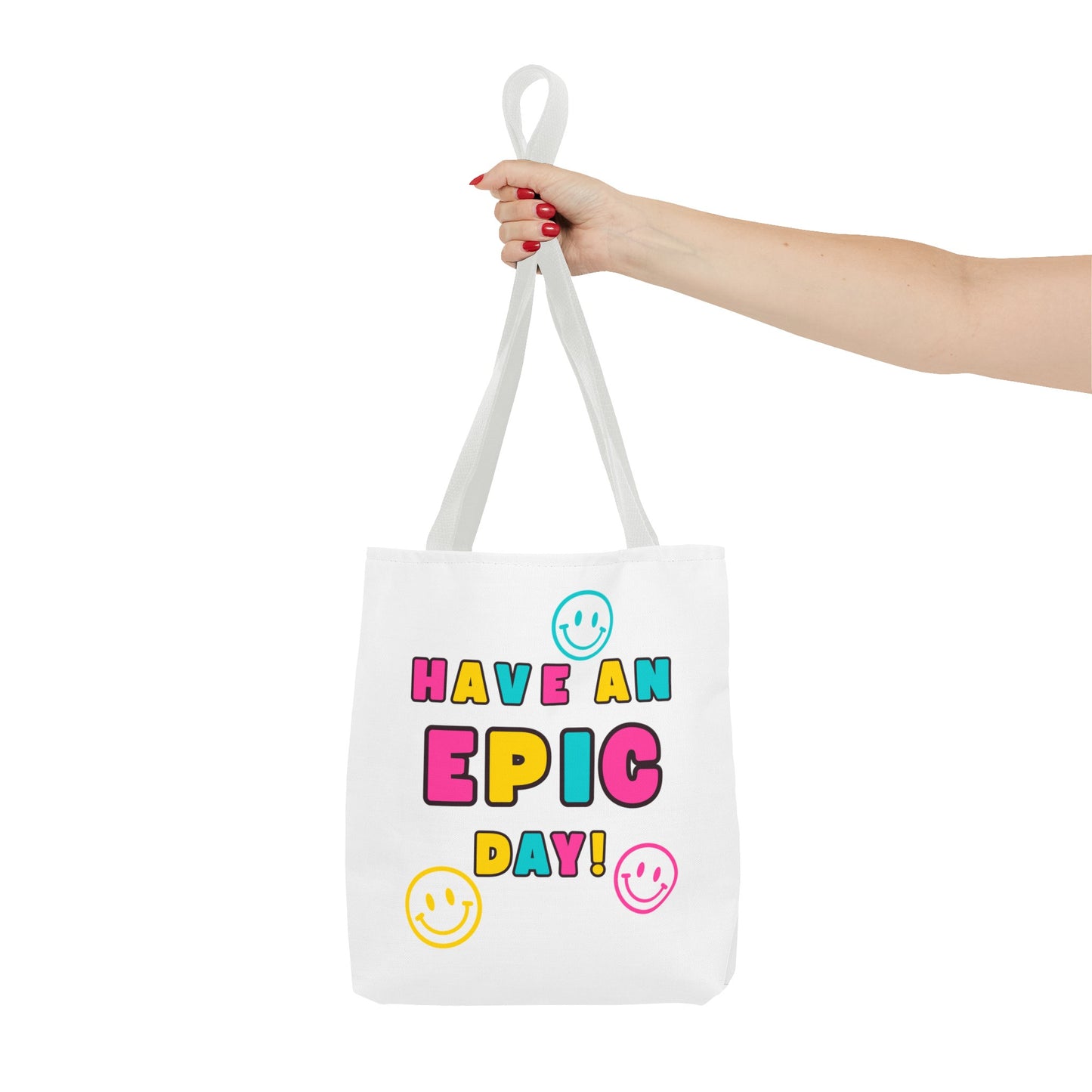 Have an Epic Day Fashion Tote Bag