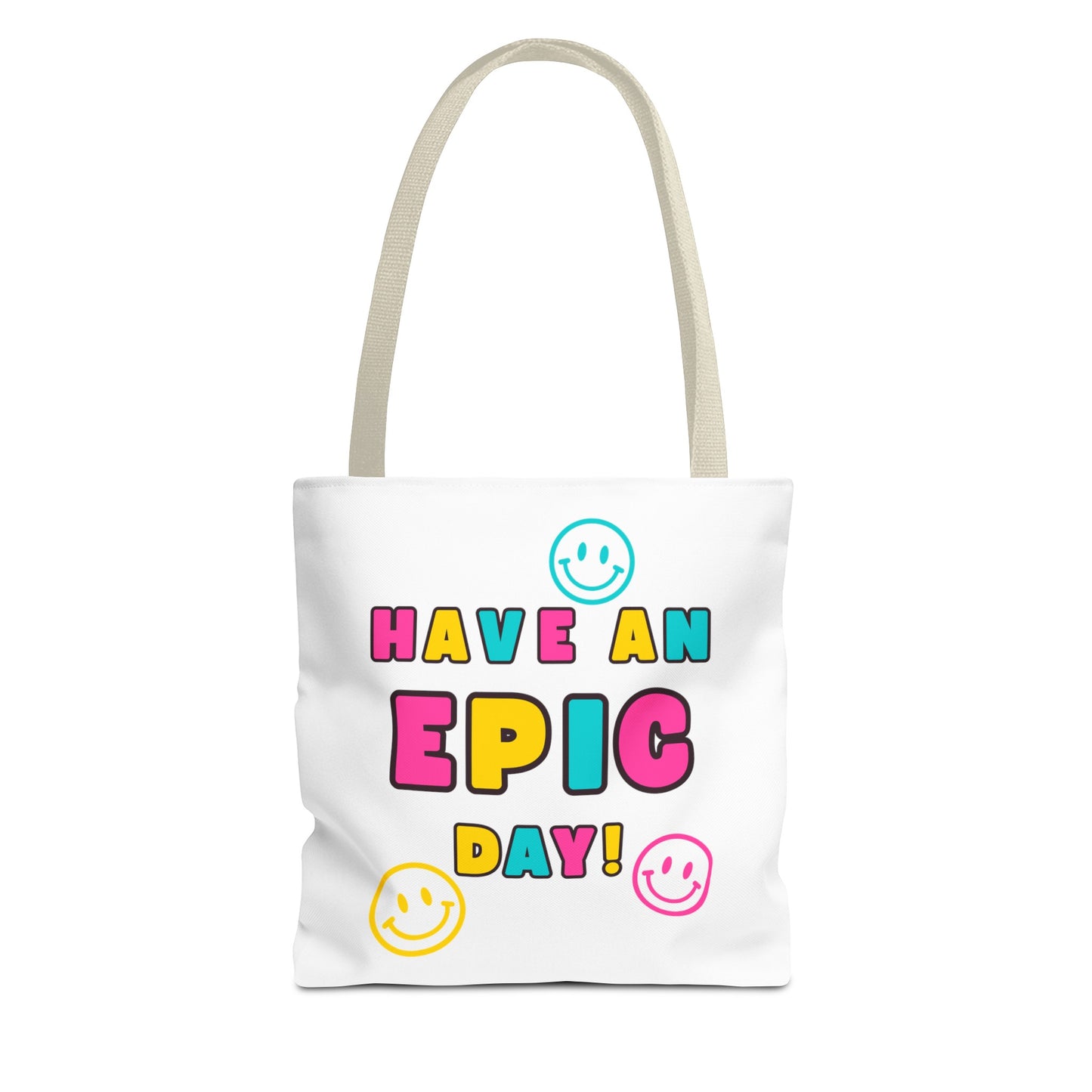 Have an Epic Day Fashion Tote Bag