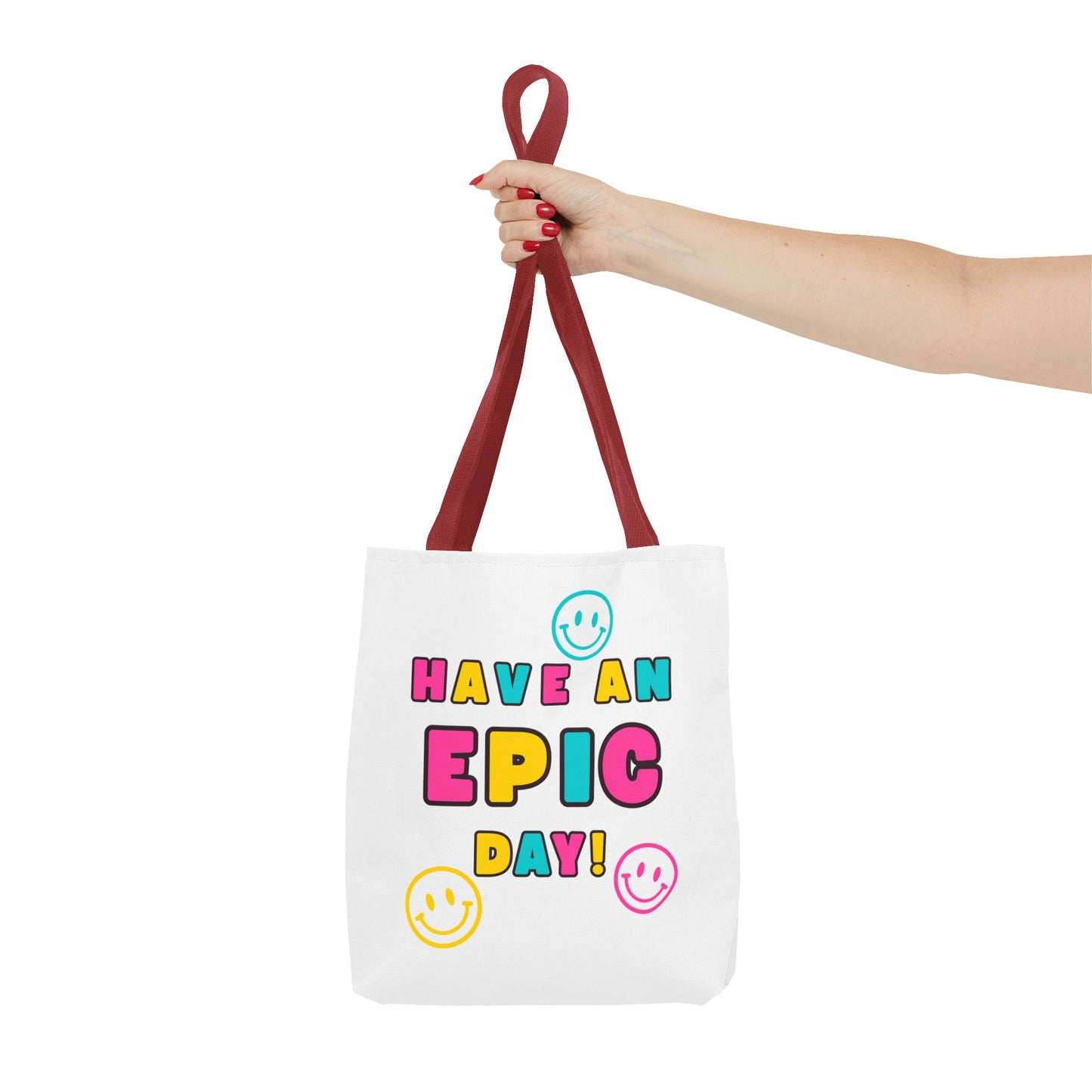 Have an Epic Day Fashion Tote Bag