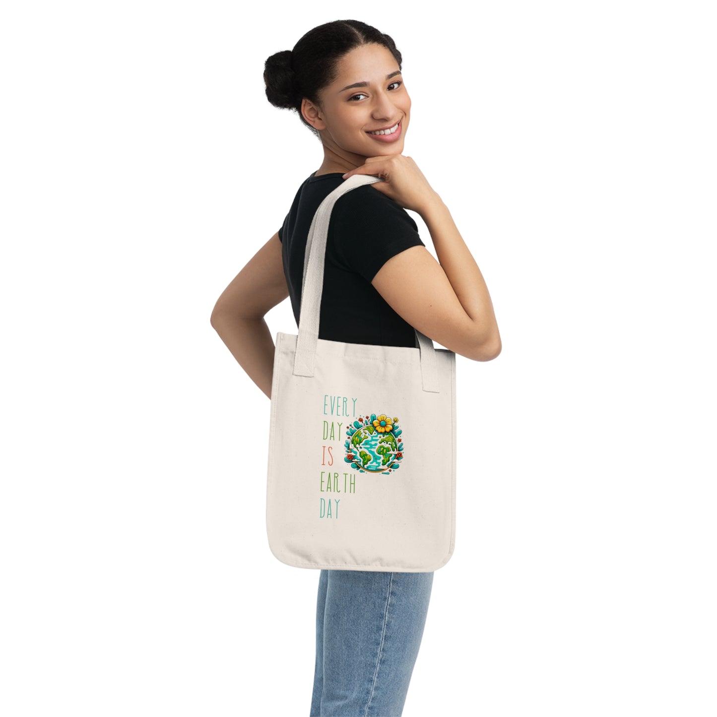 Every Day is Earth Day Organic Cotton Canvas Tote Bag