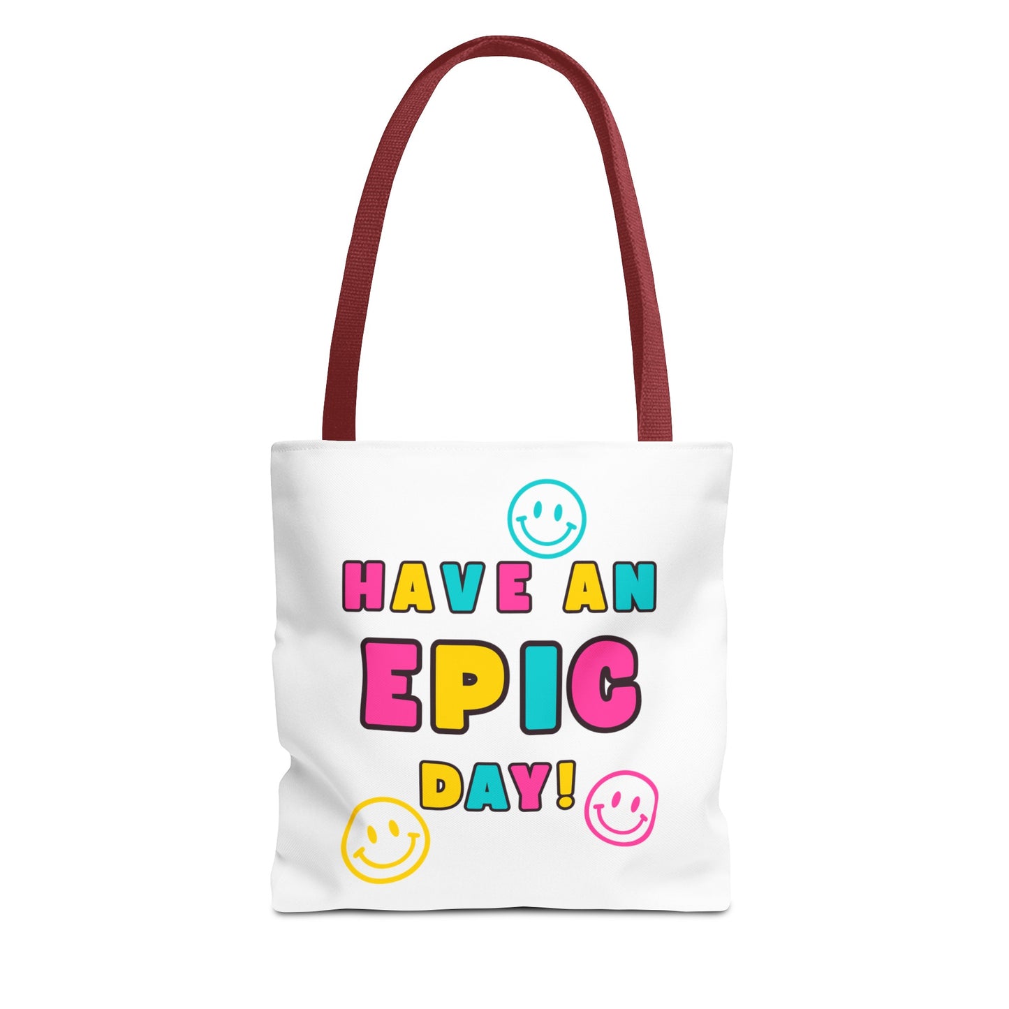 Have an Epic Day Fashion Tote Bag