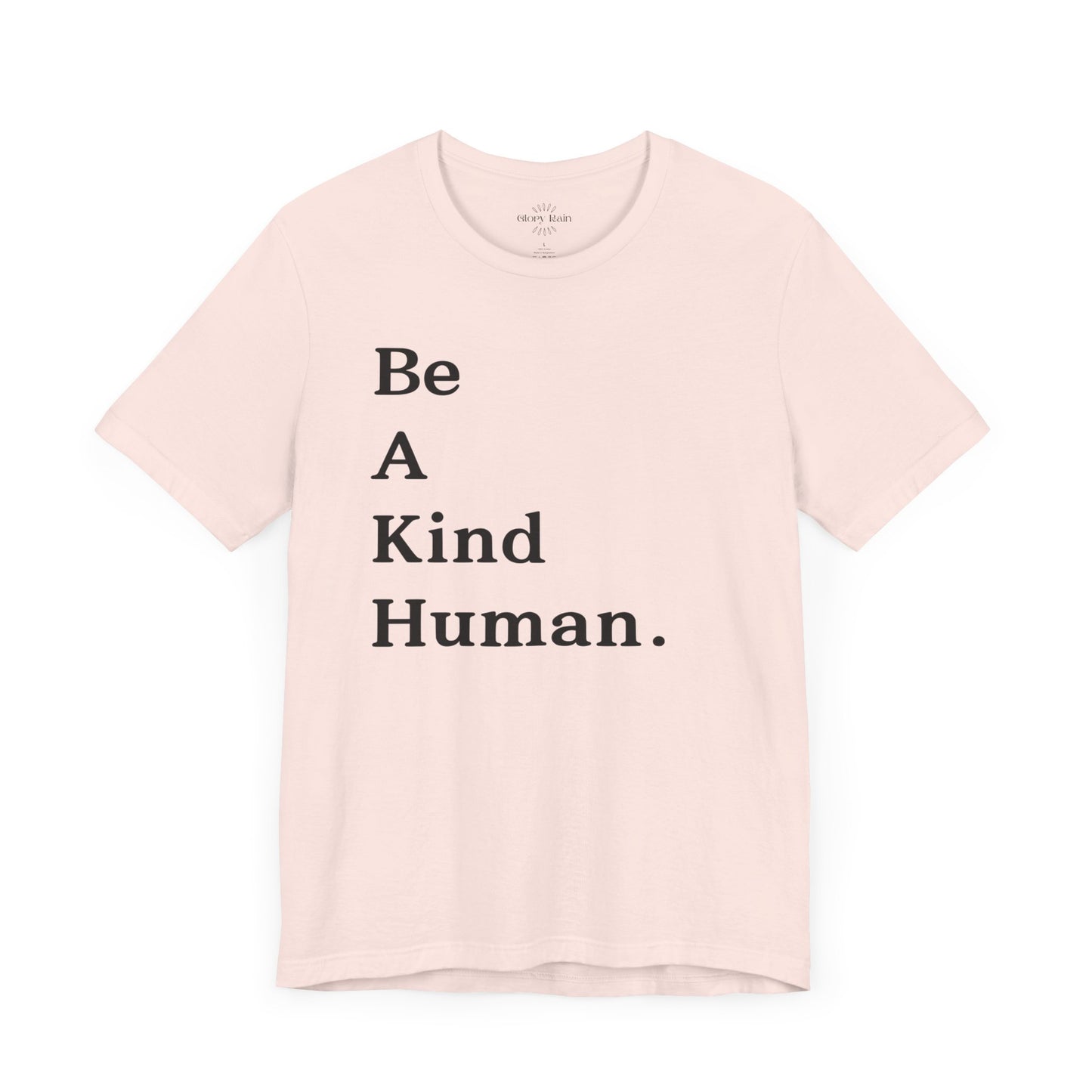 Be A Kind Human T-shirt