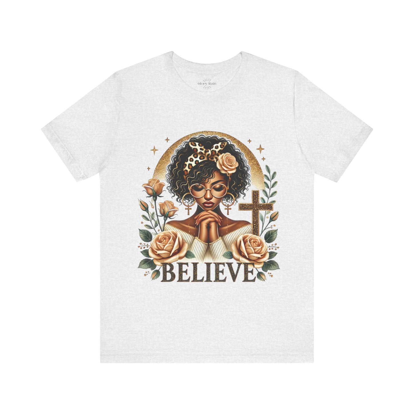 I Believe T-shirt