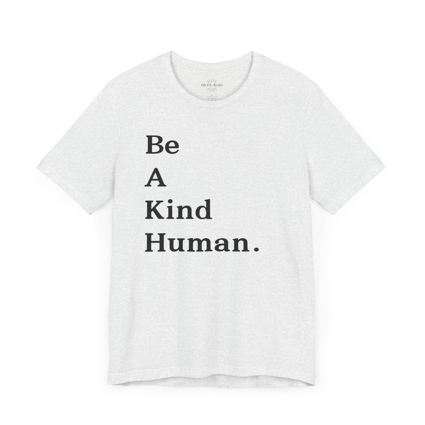 Be A Kind Human T-shirt