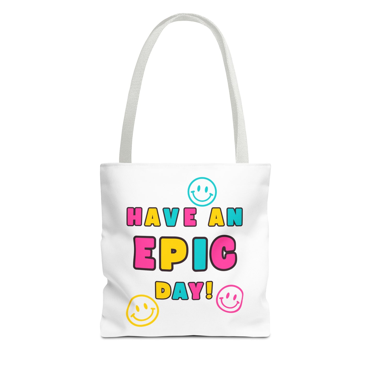 Have an Epic Day Fashion Tote Bag