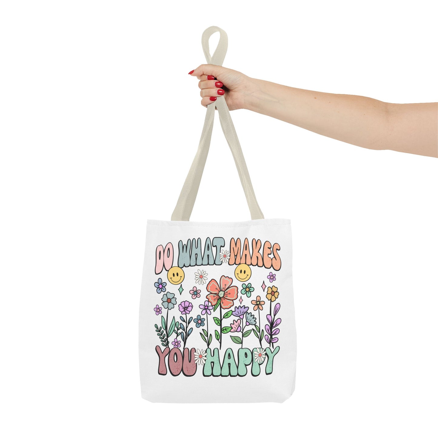 Do What Makes You Happy Fashion Tote Bag