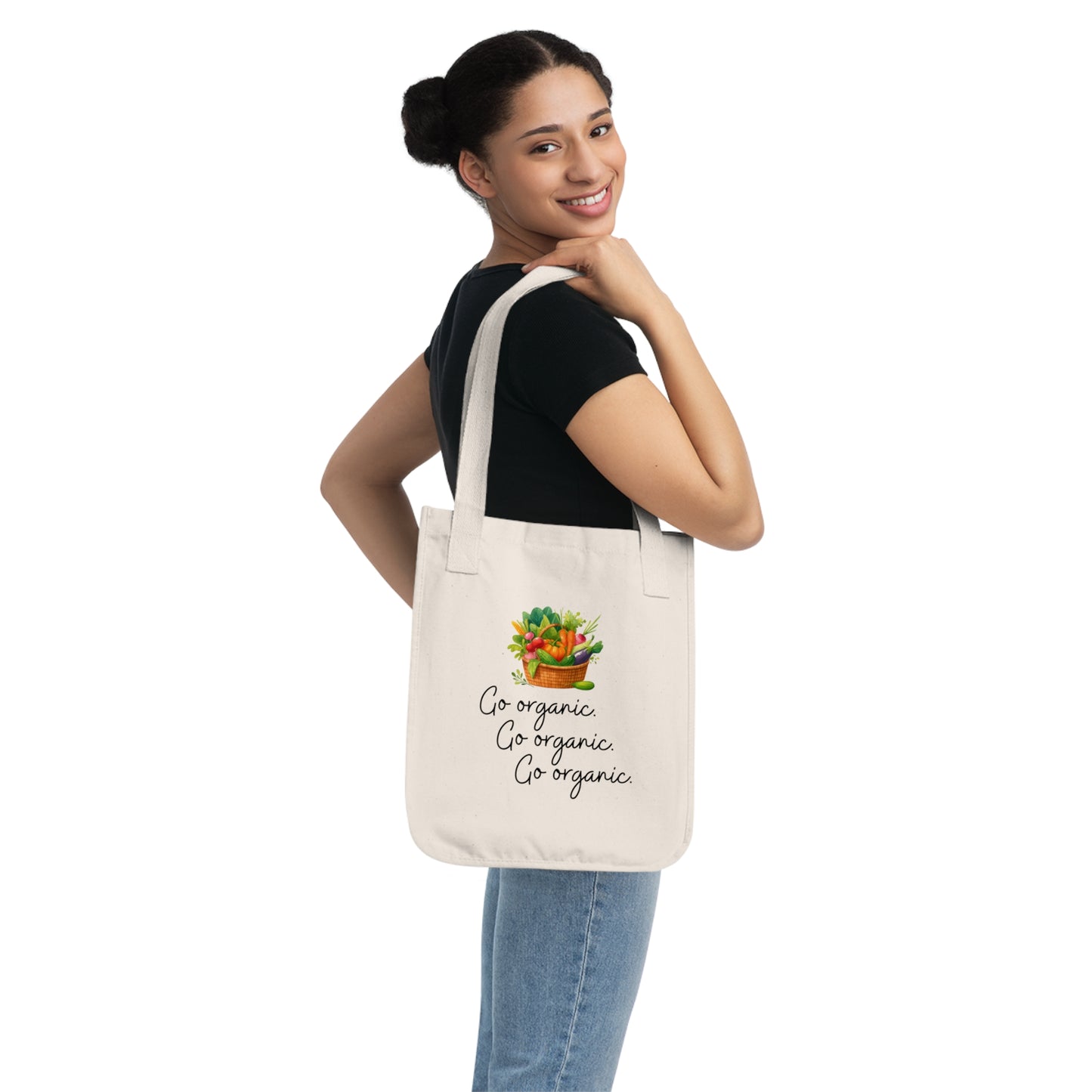 Go Organic. - Organic Cotton Canvas Tote Bag