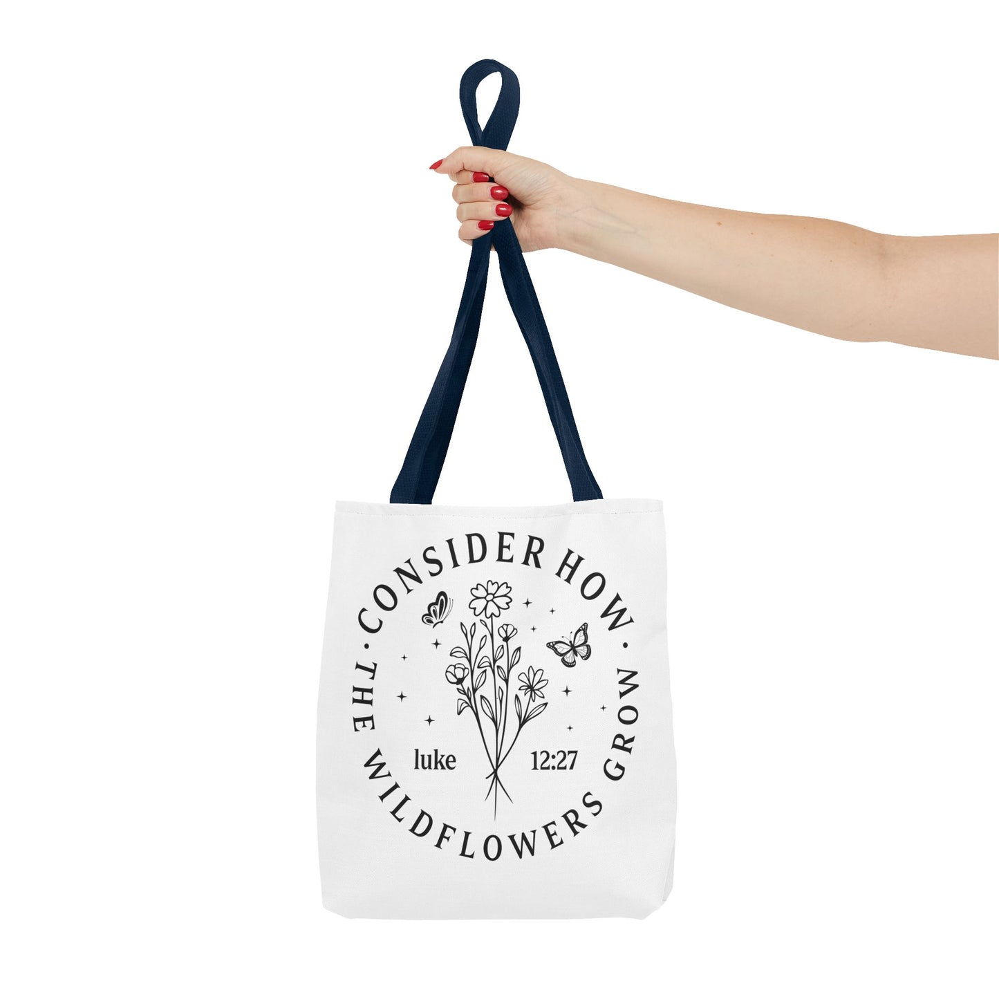 Consider How The Wildflowers Grow Fashion Tote Bag