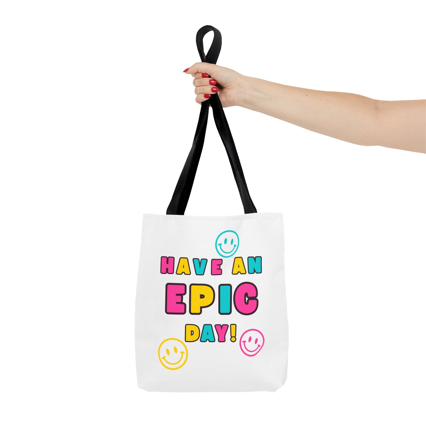 Have an Epic Day Fashion Tote Bag