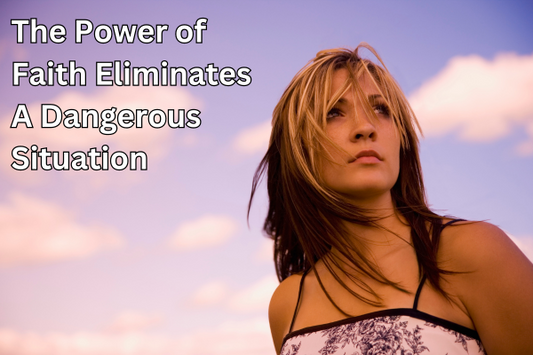 Divine Appointment: The Power of Faith Eliminates A Dangerous Situation