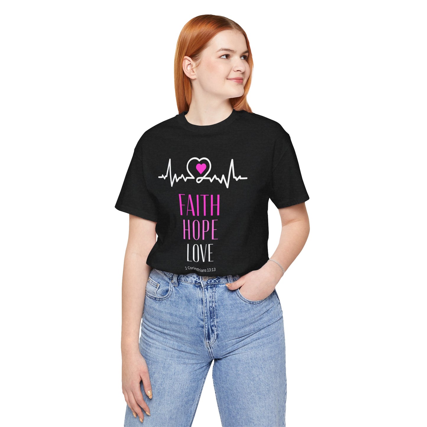 Faith, Hope, Love T-shirt