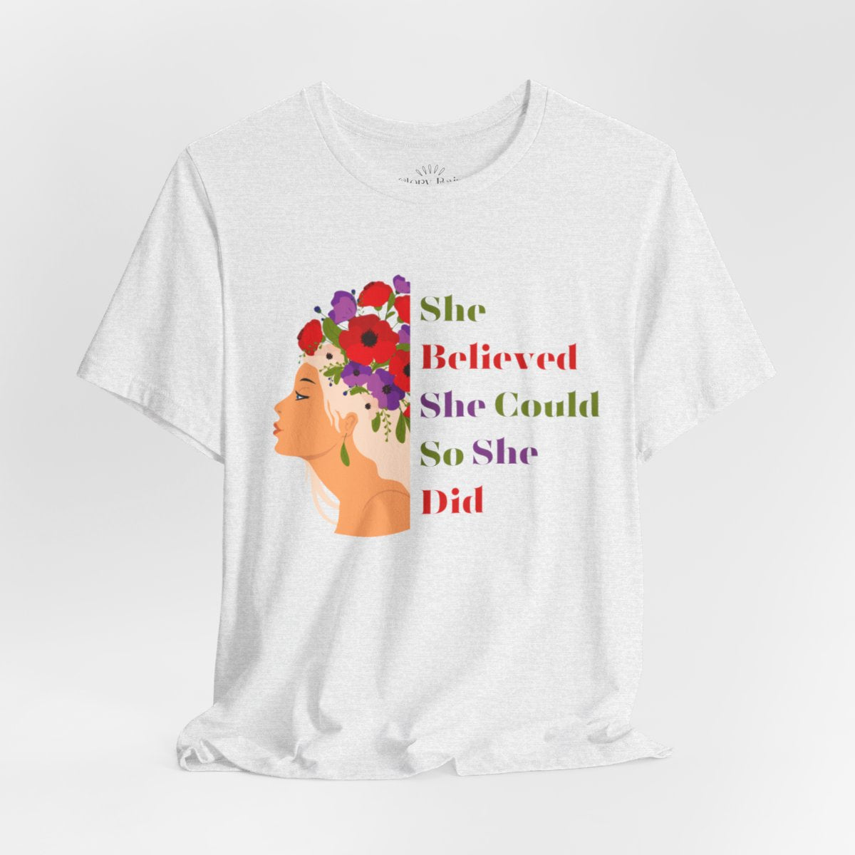 She Believed She Could T-shirt