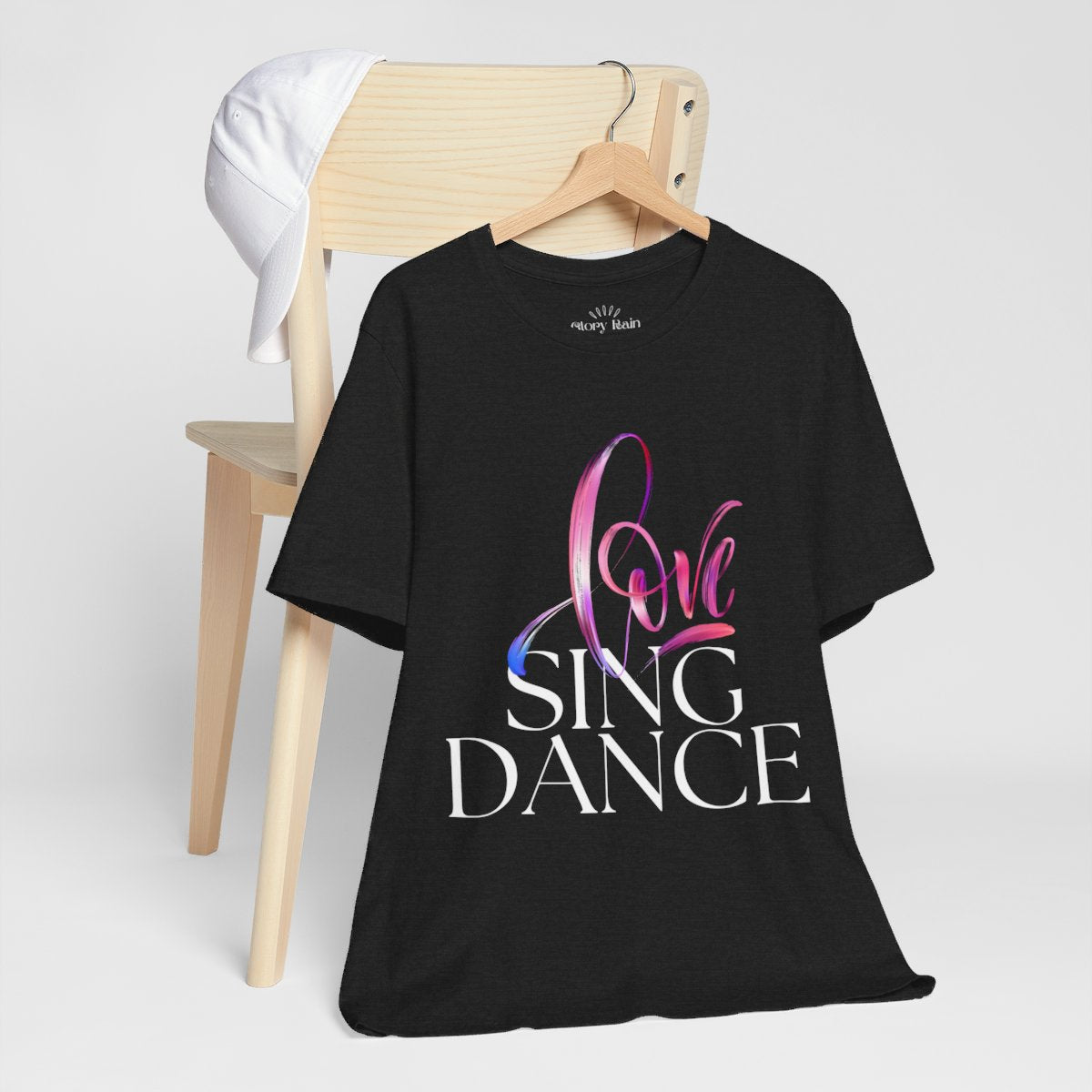 Love Sing Dance T-shirt