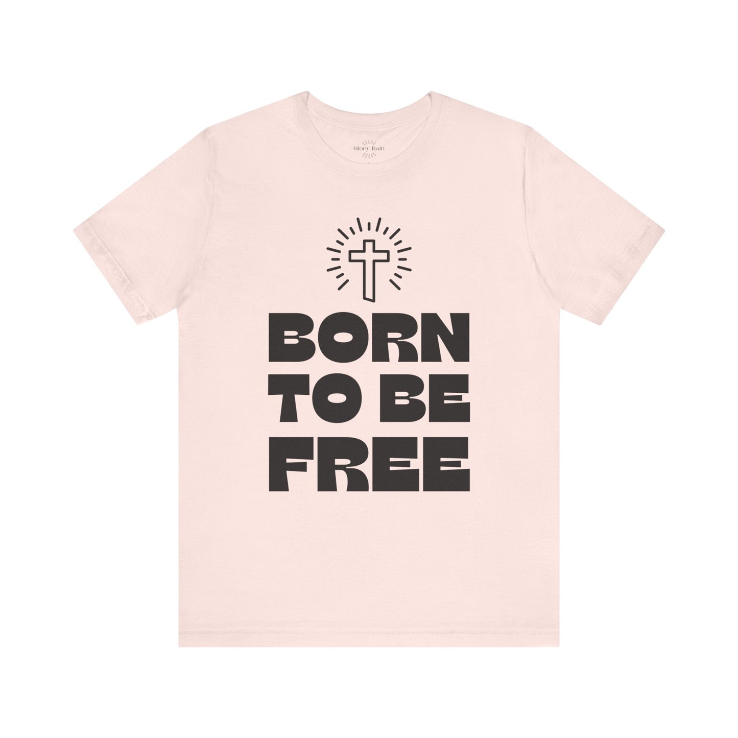Born To Be Free T-shirt
