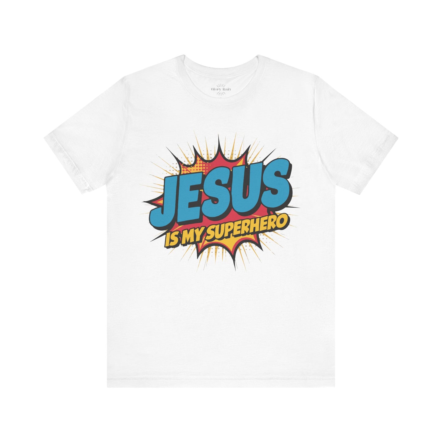 Jesus is My Superhero  T-shirt