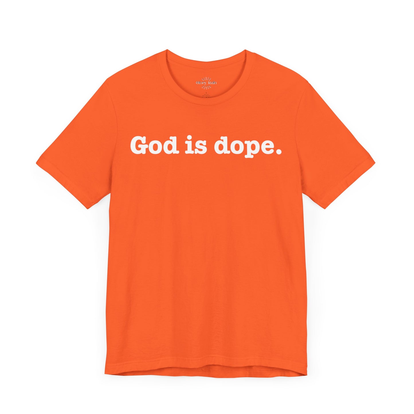 God is Dope. T-shirt