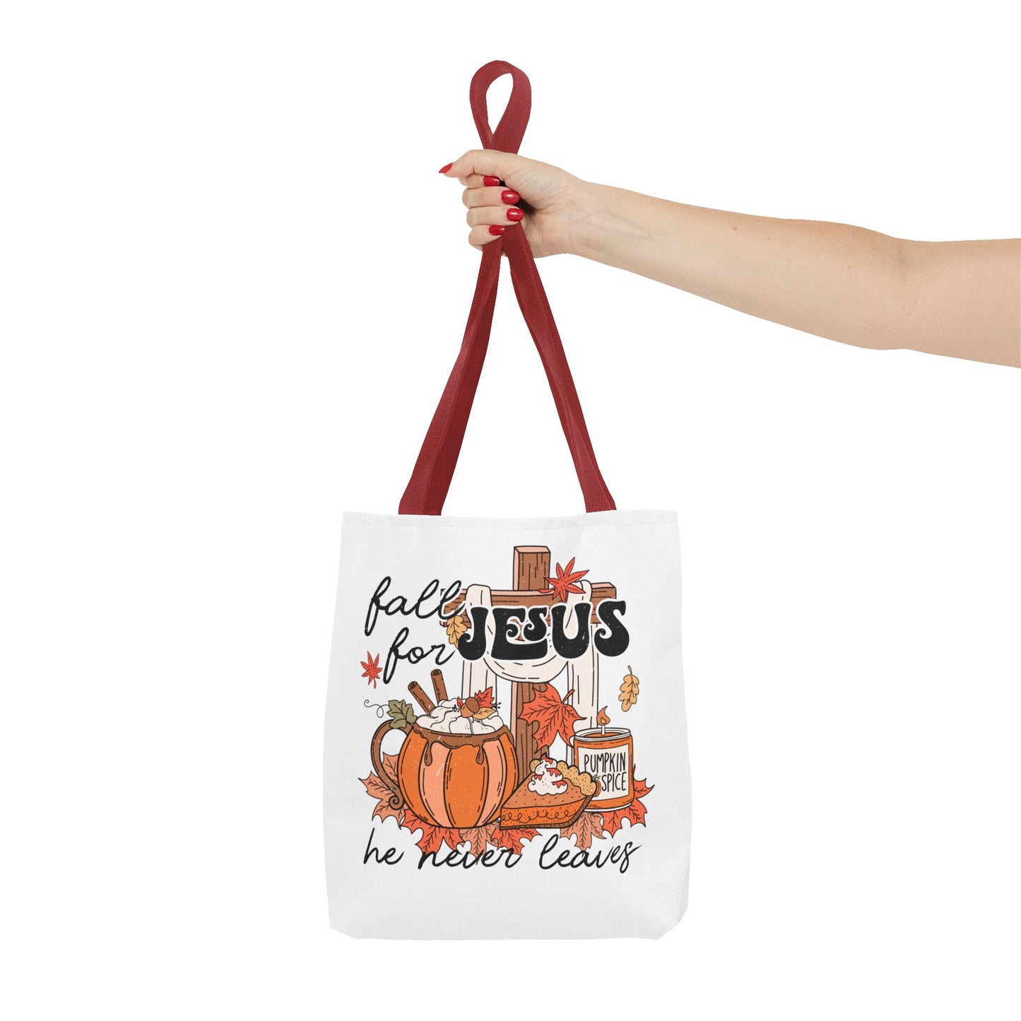 Fall For Jesus, He Never Leaves Fashion Tote Bag