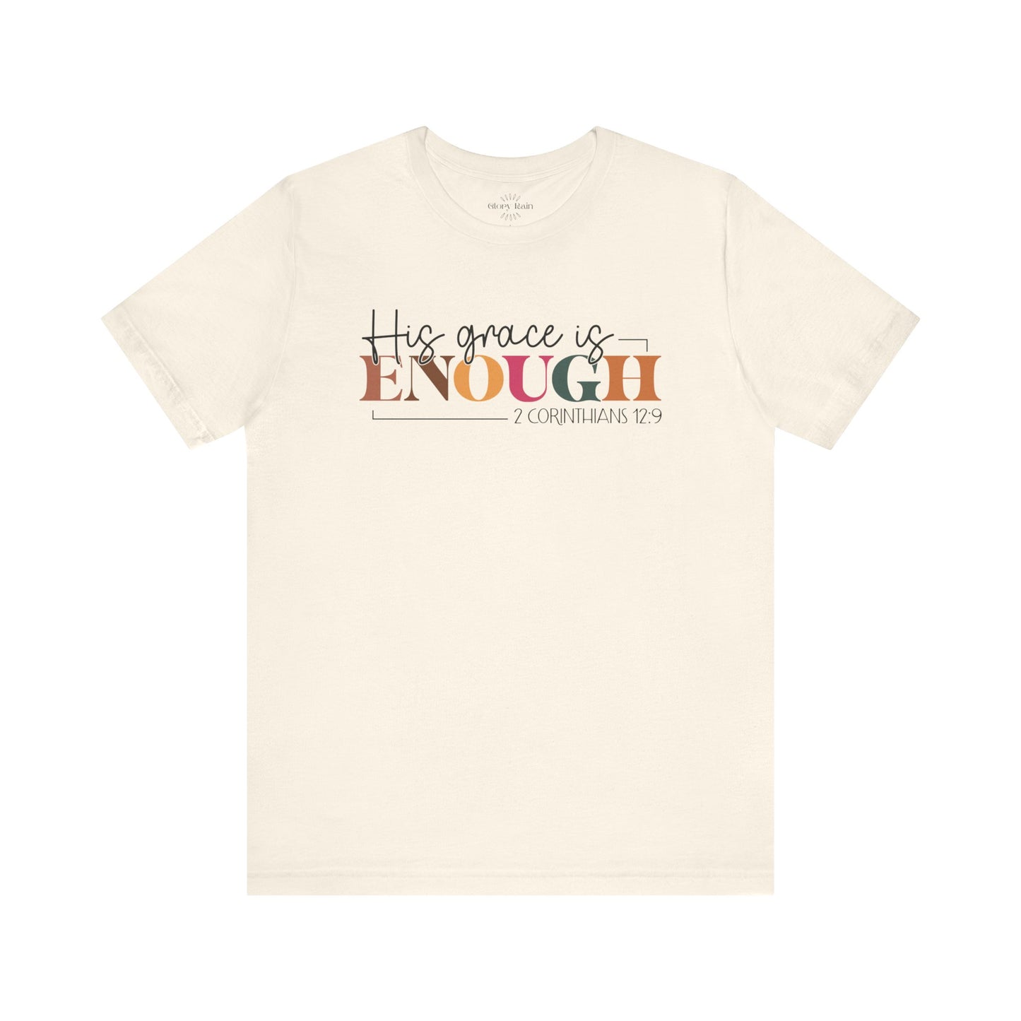 His Grace is Enough T-shirt
