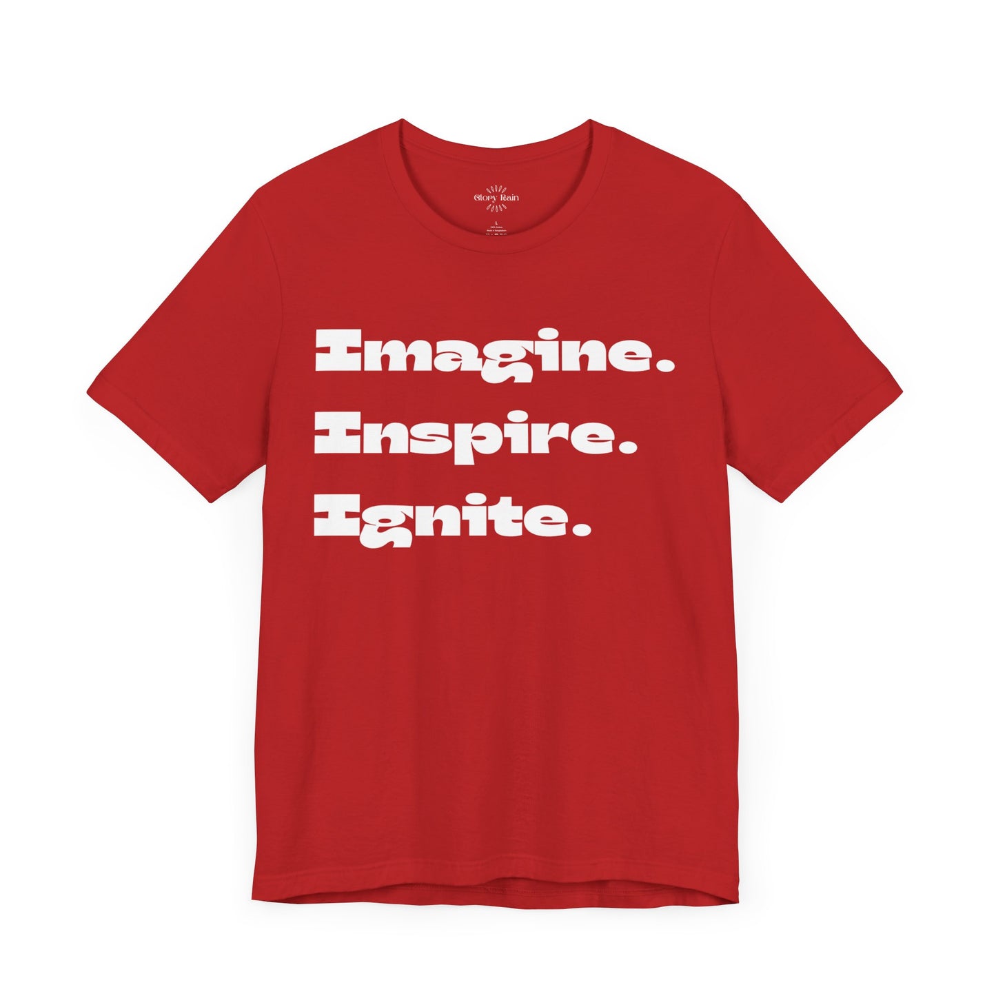 Imagine. Inspire. Ignite. T-shirt