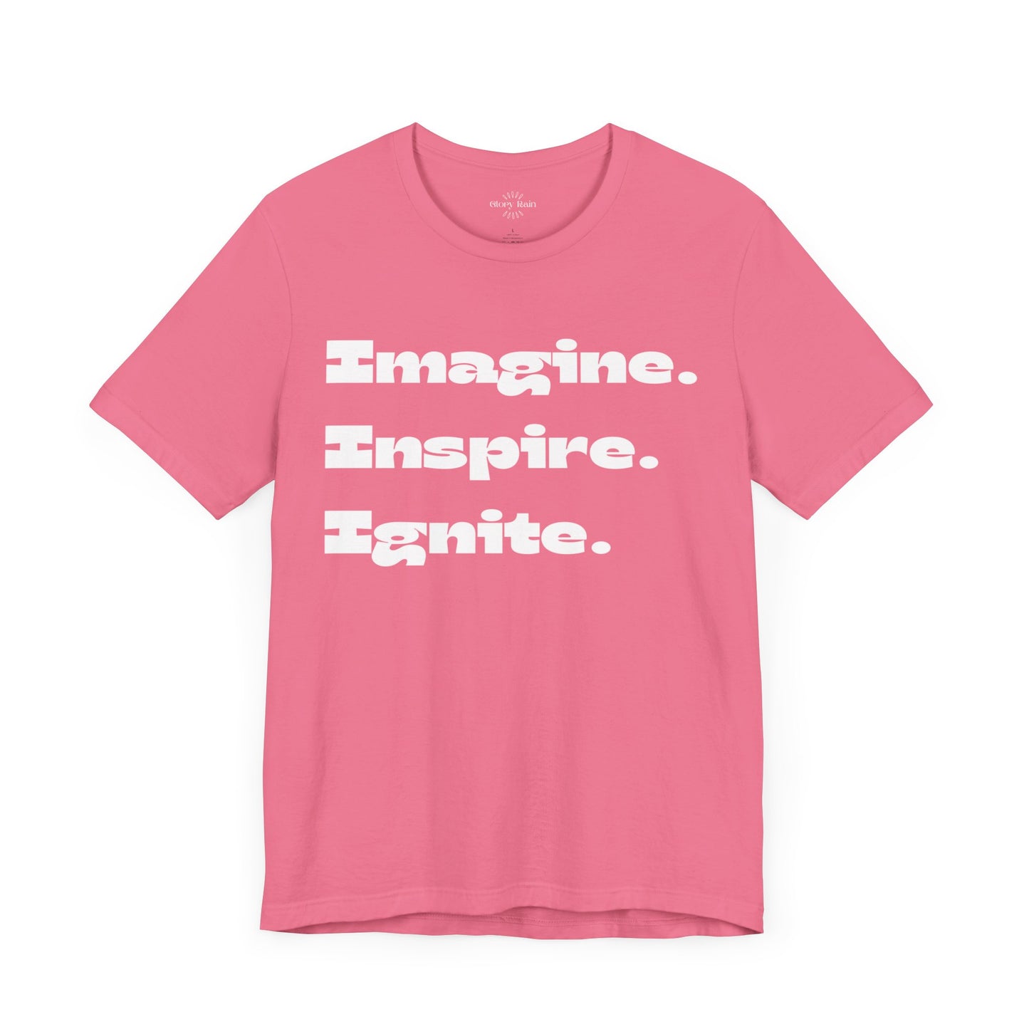 Imagine. Inspire. Ignite. T-shirt