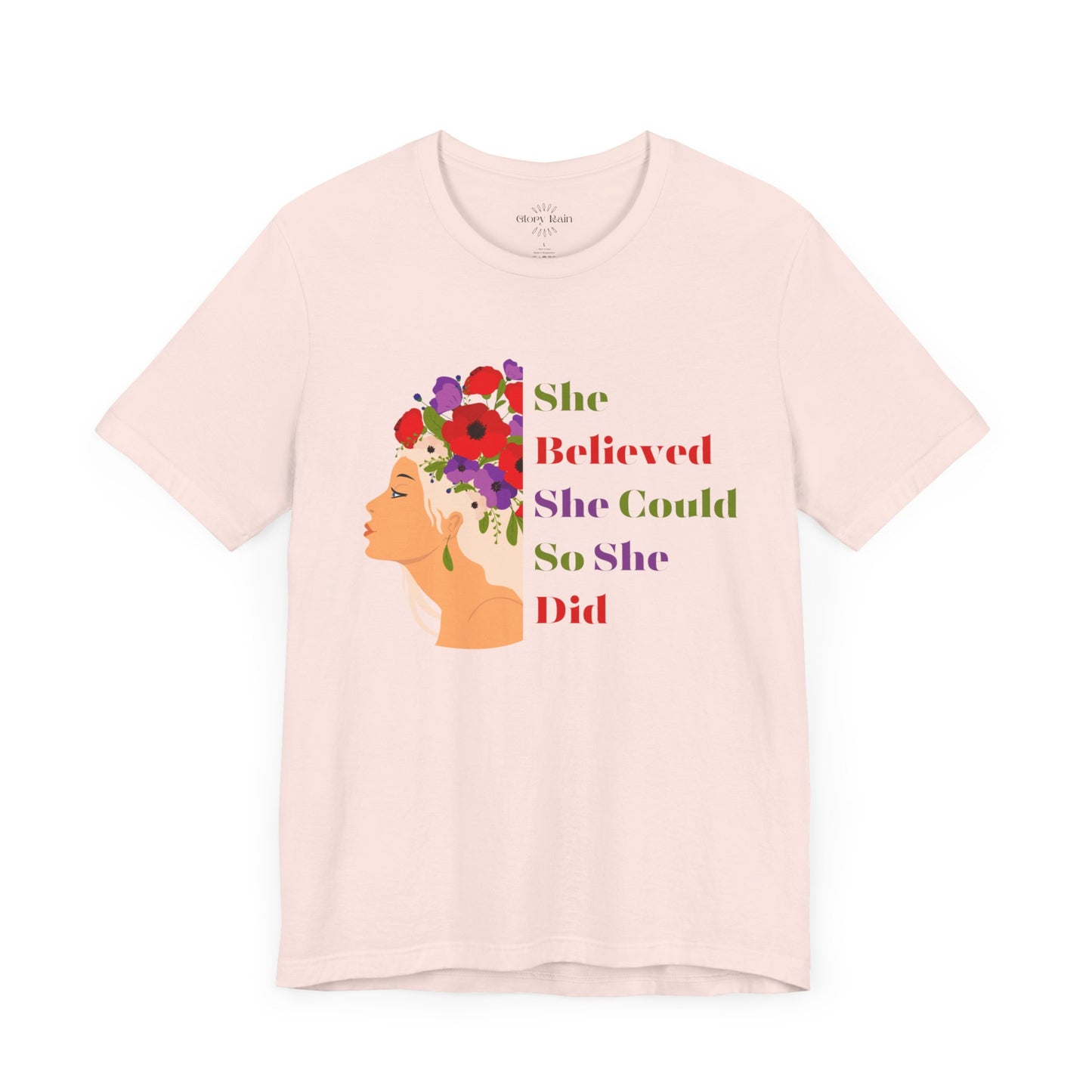 She Believed She Could T-shirt