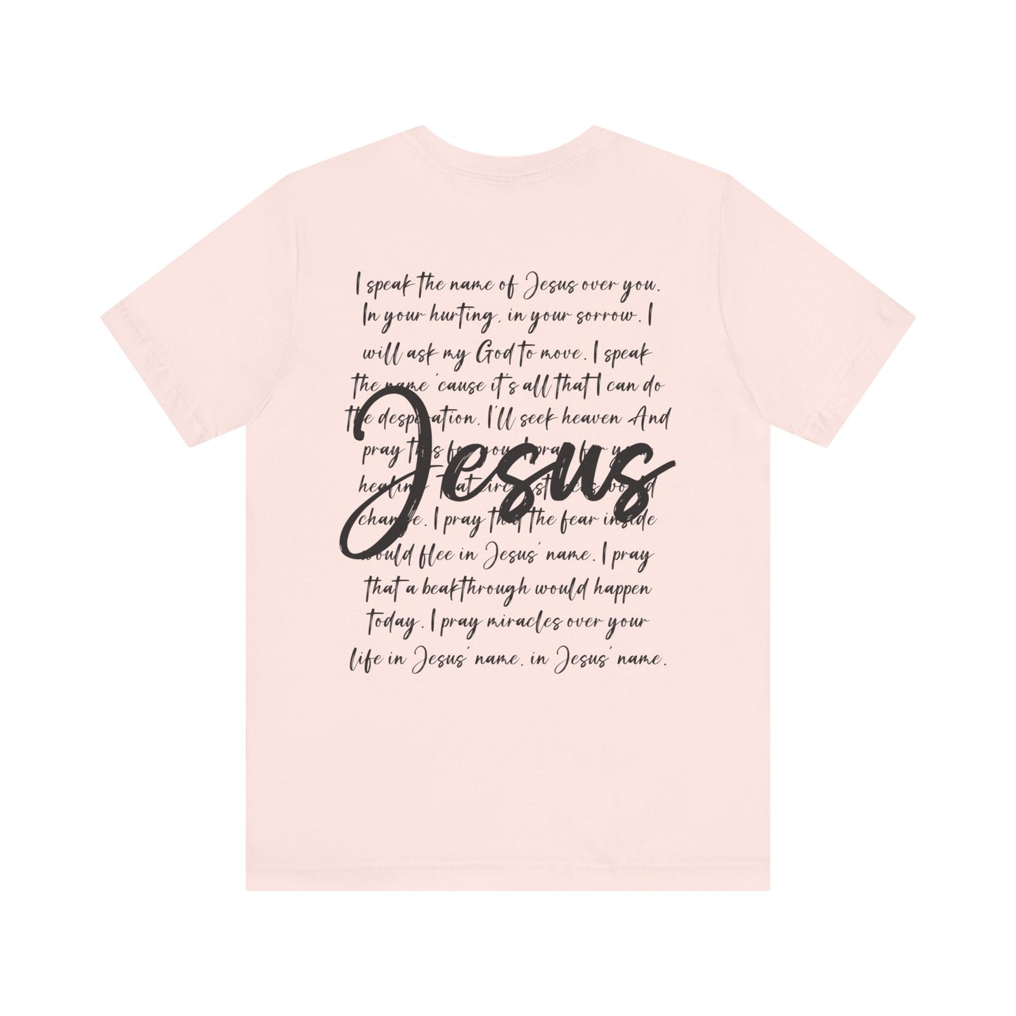 I Speak in The Name of Jesus T-shirt