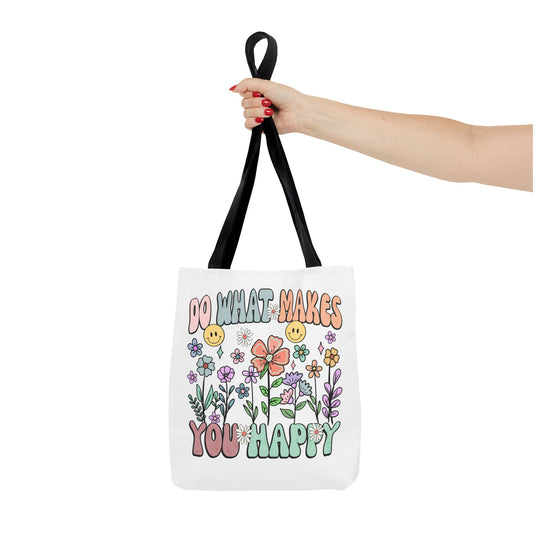 Do What Makes You Happy Fashion Tote Bag