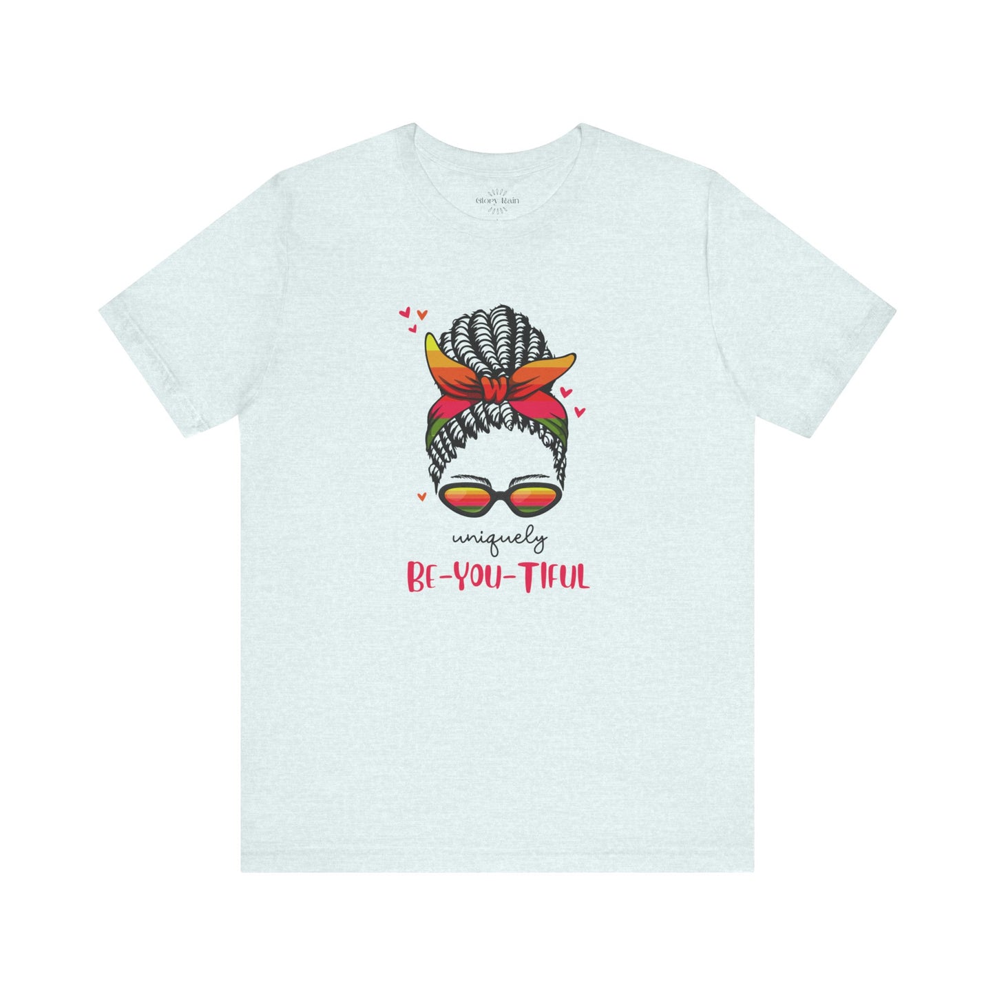 Uniquely BE-YOU-TIFUL T-shirt
