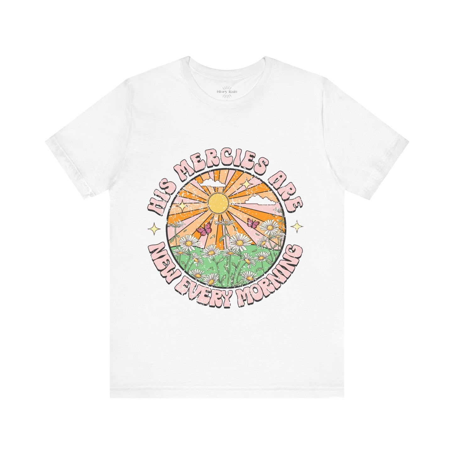 His Mercies Are New Every Morning T-shirt