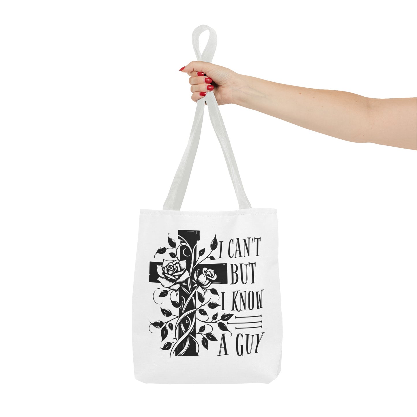 I Can't But I Know A Guy Fashion Tote Bag