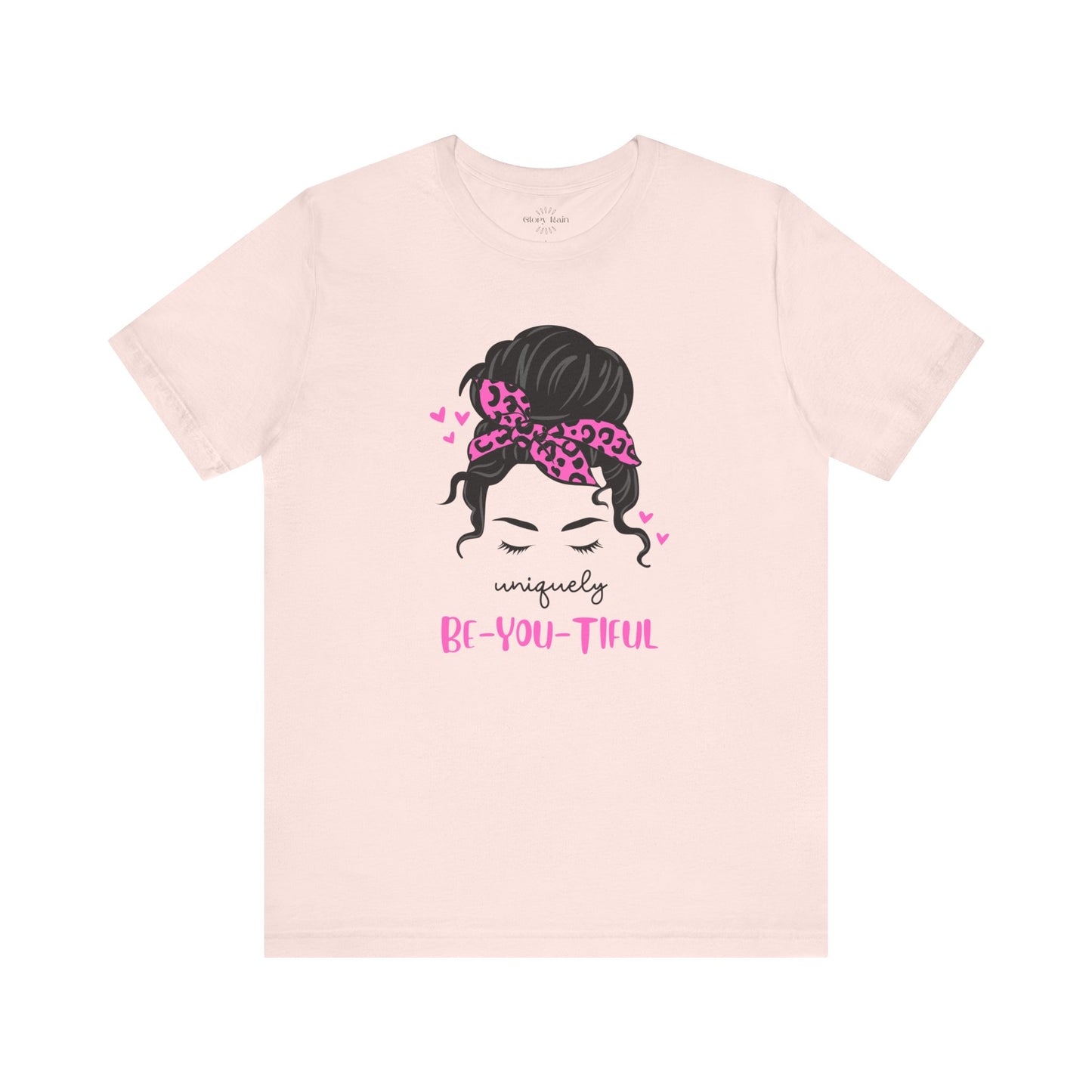Uniquely BE-YOU-TIFUL T-shirt