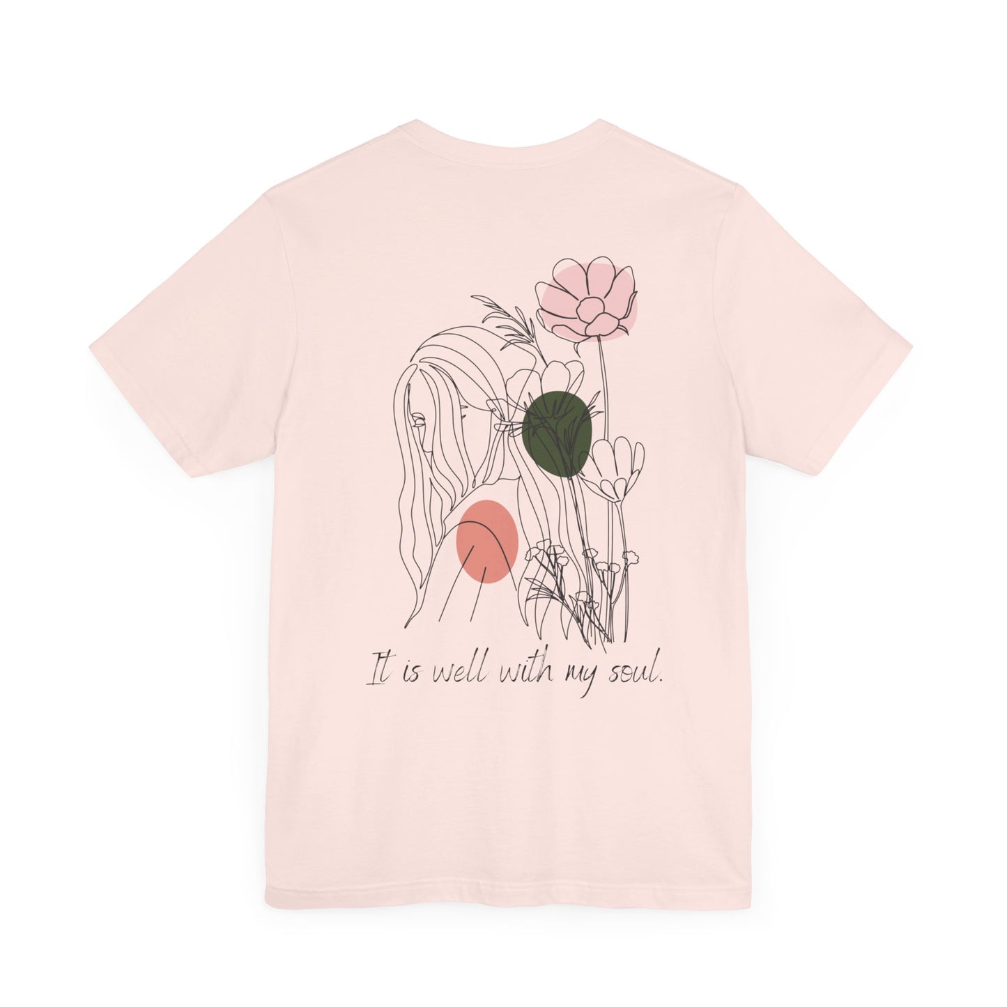 It is Well With My Soul T-shirt - Front and Back Print