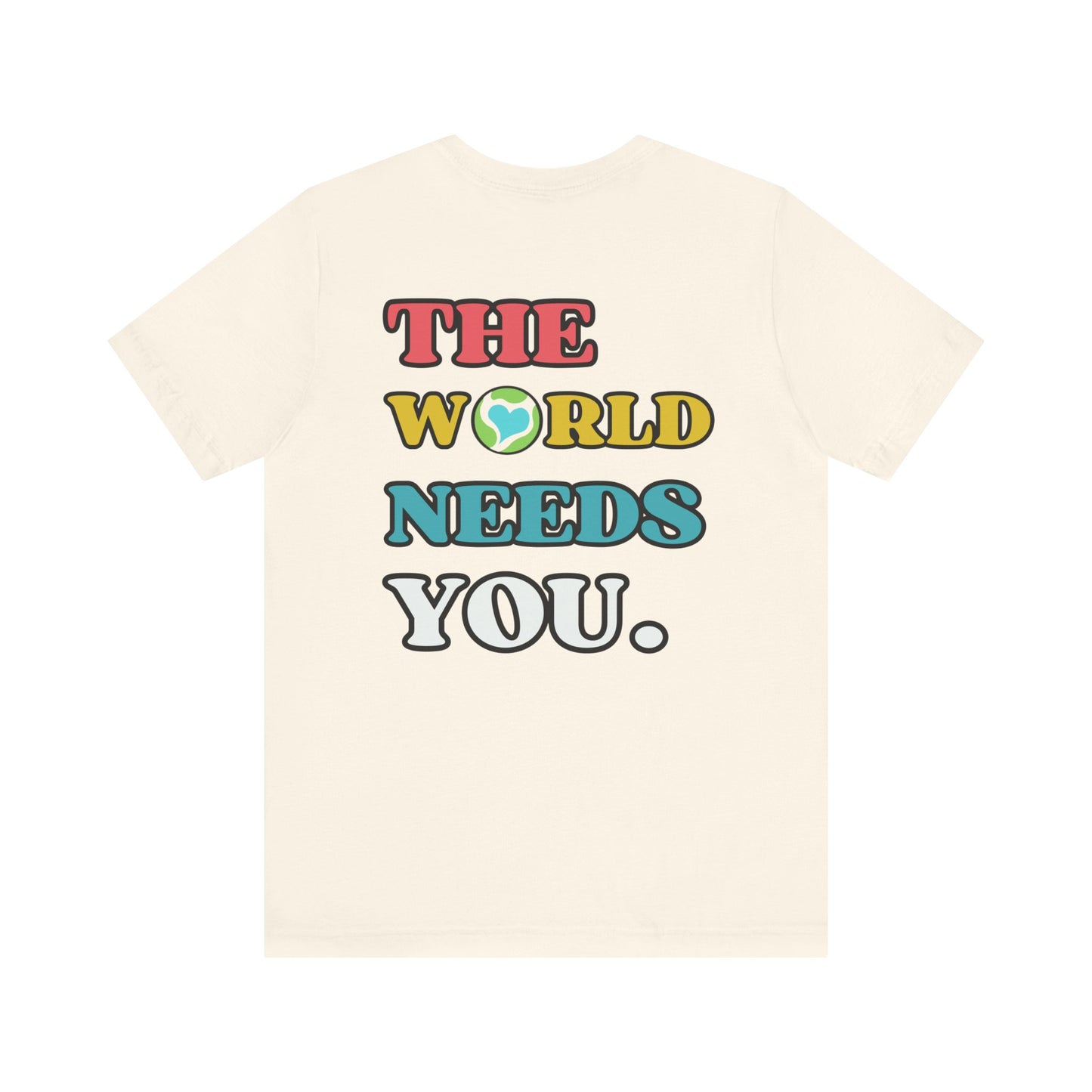 Be the Good  T-shirt - Front & Back Print