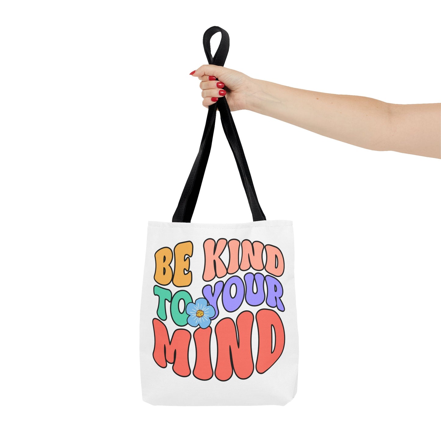 Be Kind To Your Mind Fashion Tote Bag