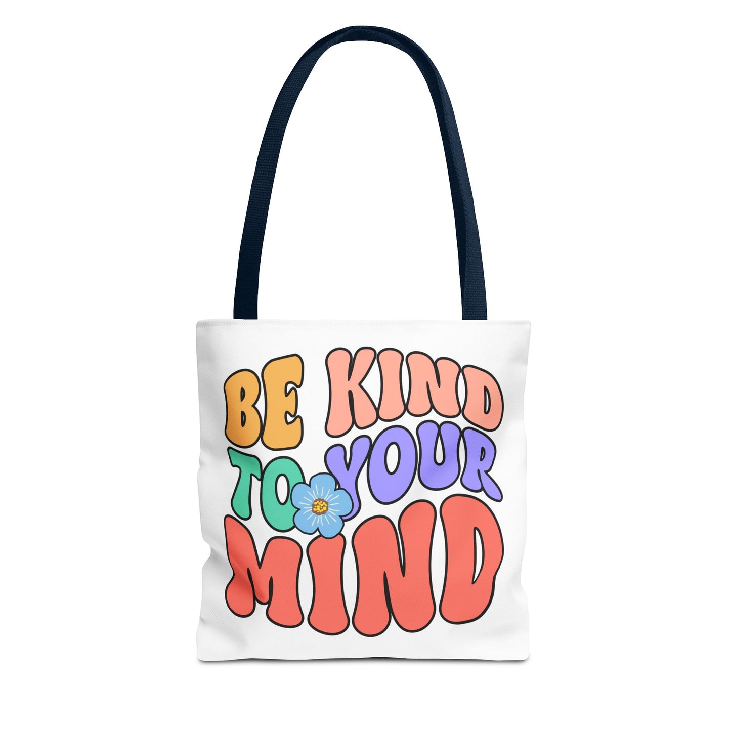 Be Kind To Your Mind Fashion Tote Bag