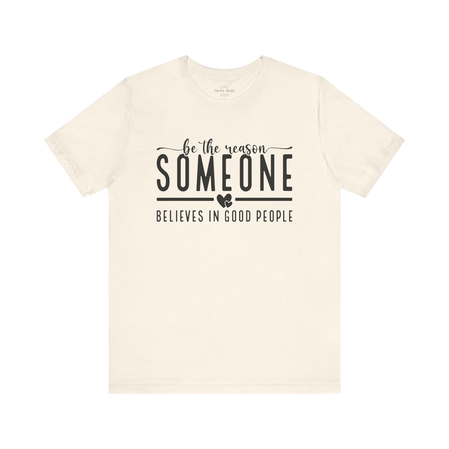 Be The Reason T-shirt