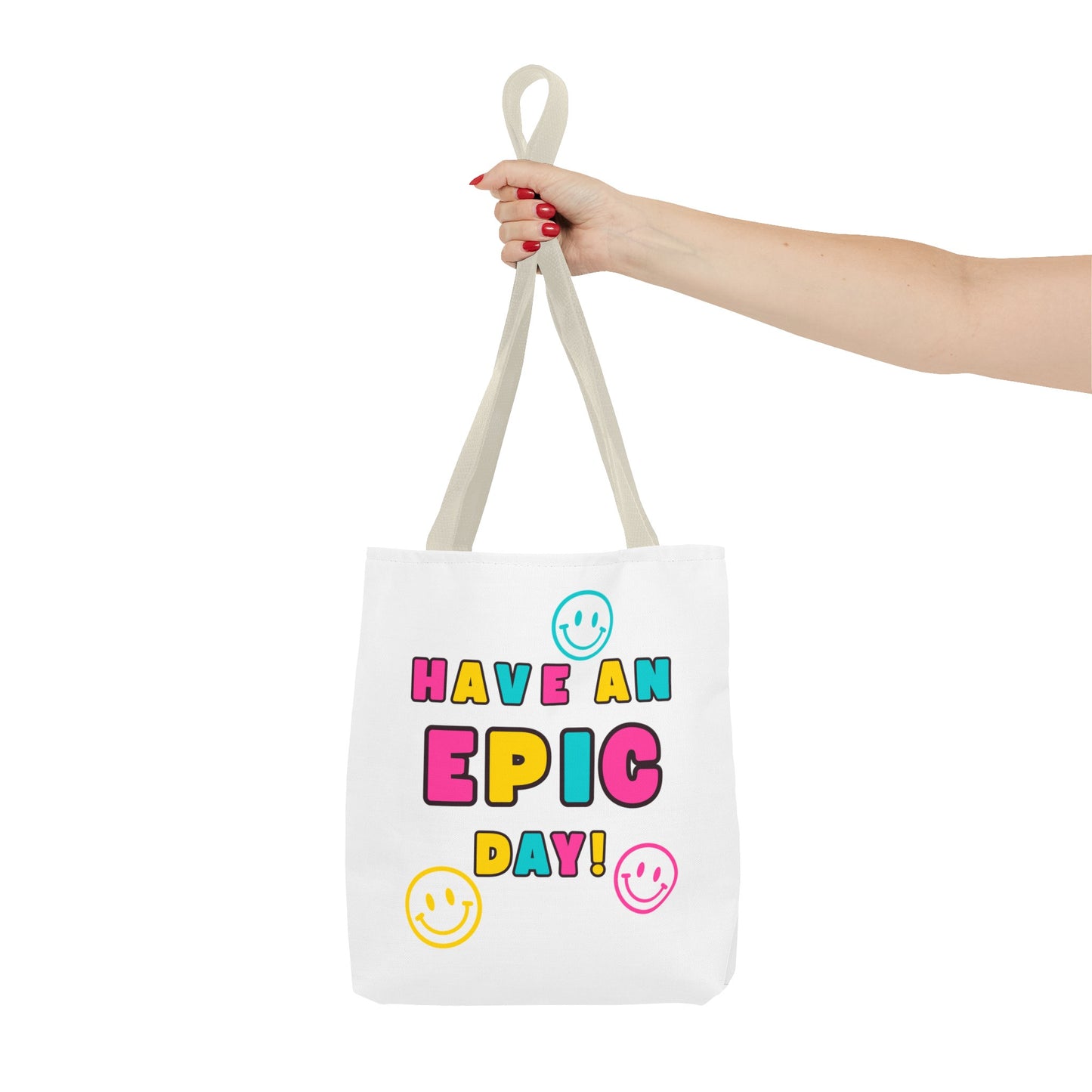 Have an Epic Day Fashion Tote Bag