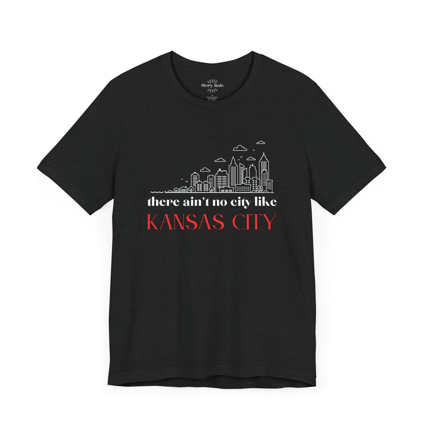 Ain't No City Like Kansas City T-shirt