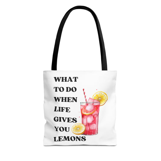 What To Do When Life Gives You Lemons Fashion Tote Bag