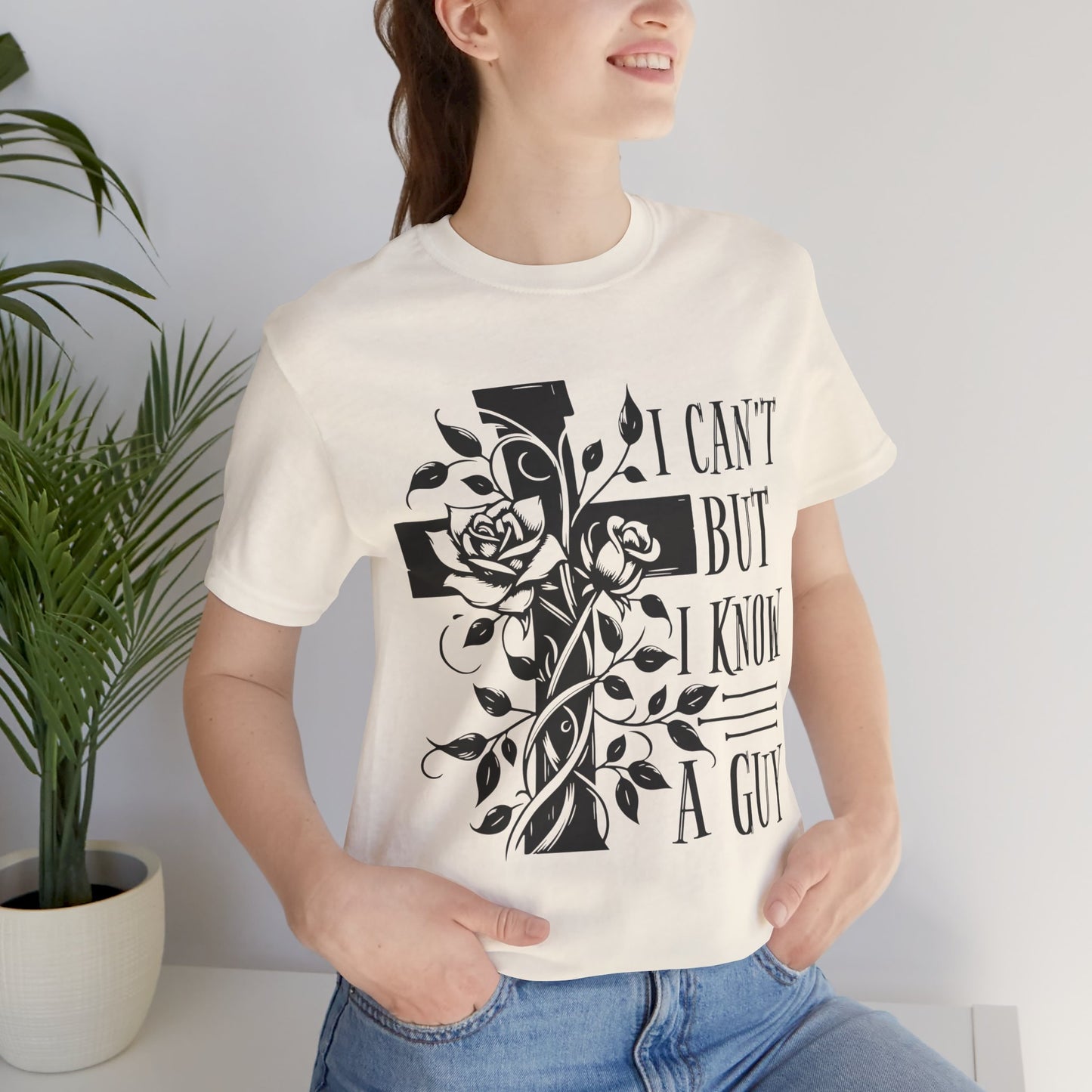 I Can't But I Know A Guy T-shirt