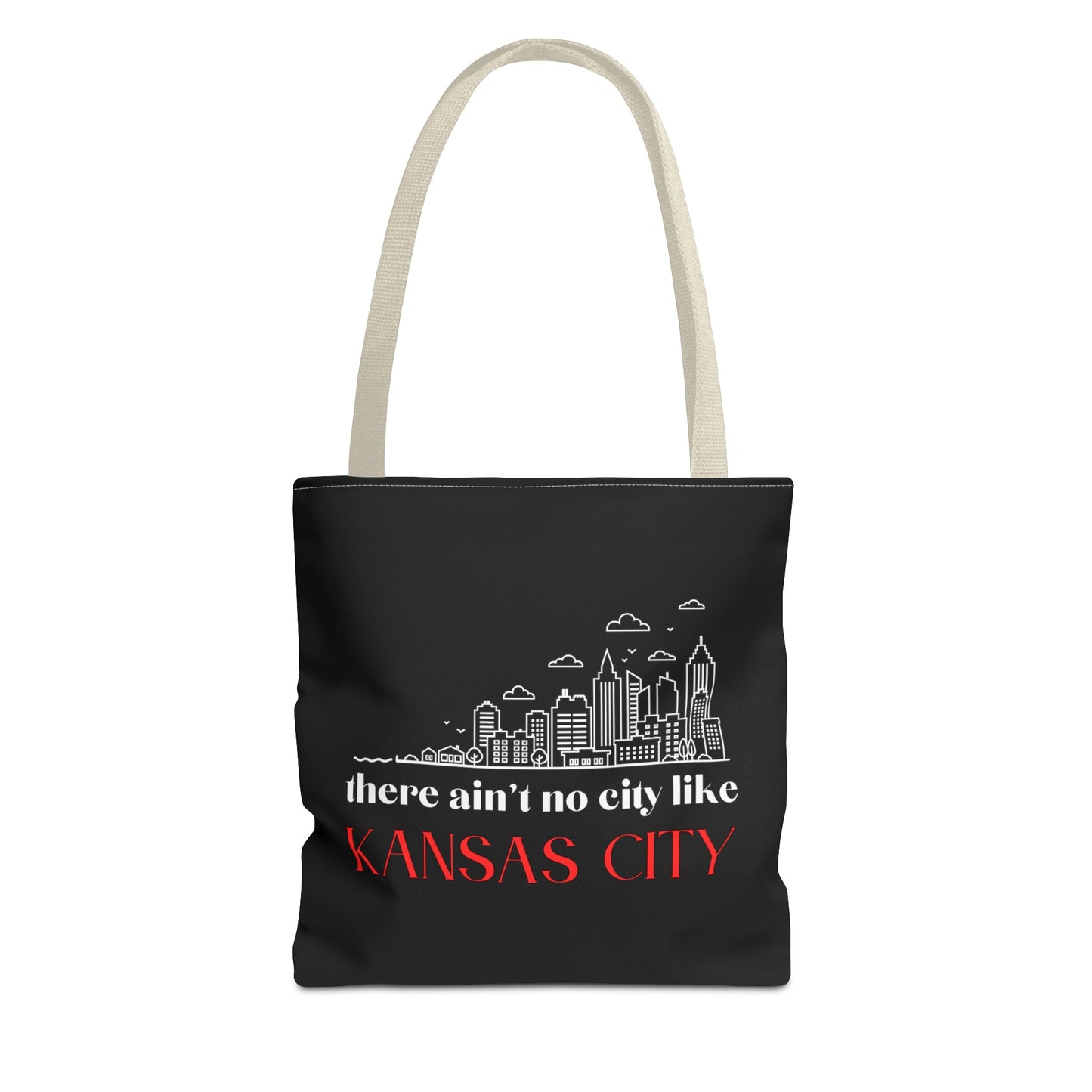 Ain't No City Like Kansas City Fashion Tote Bag