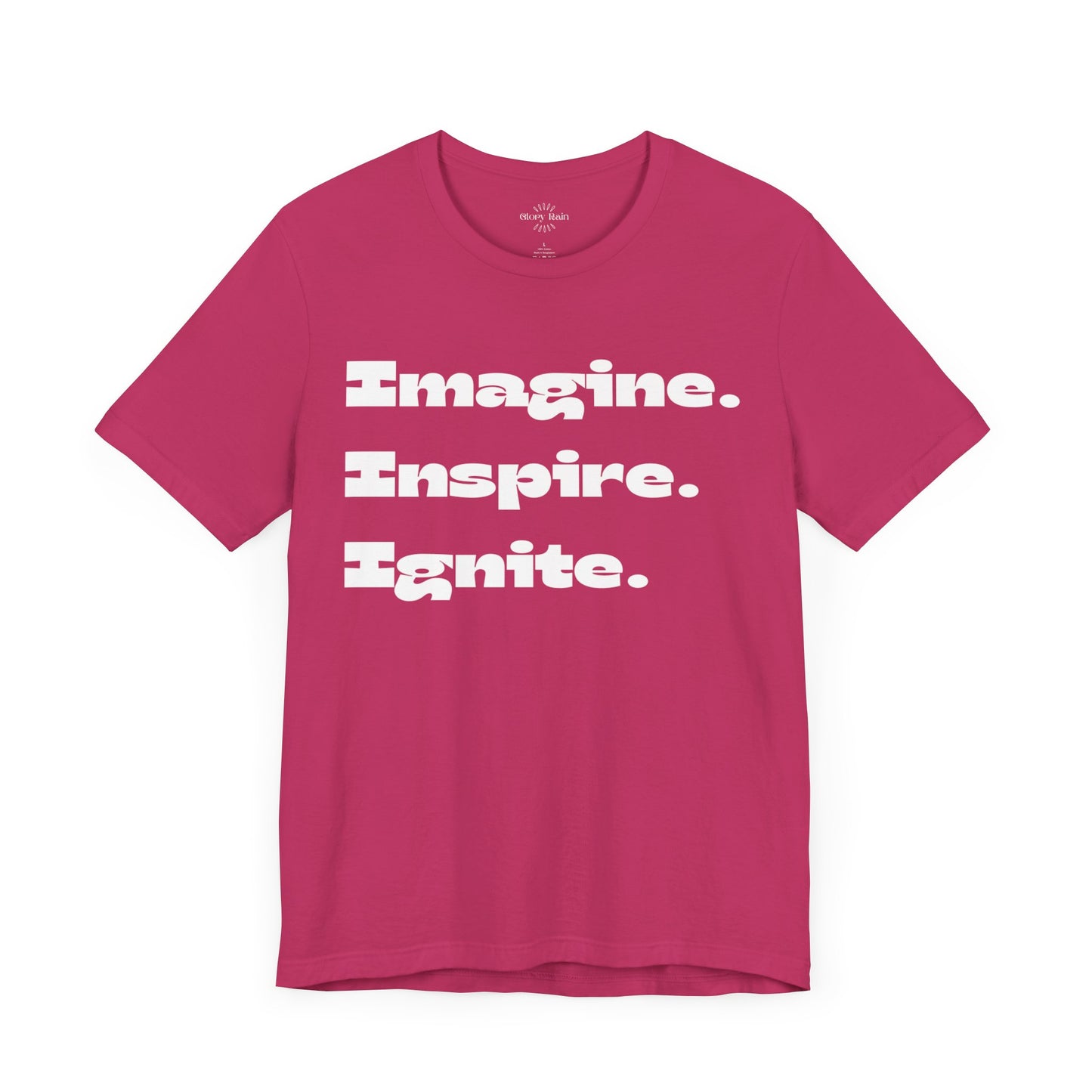Imagine. Inspire. Ignite. T-shirt