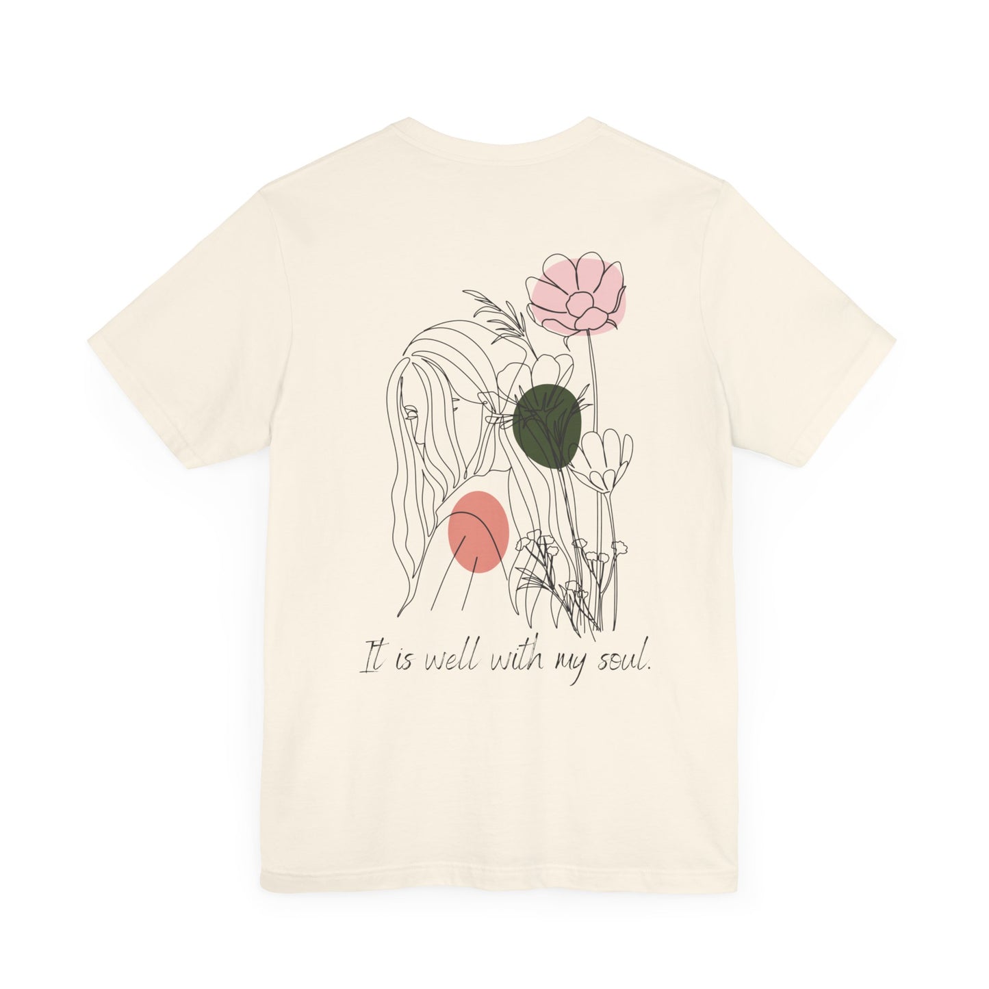 It is Well With My Soul T-shirt - Front and Back Print