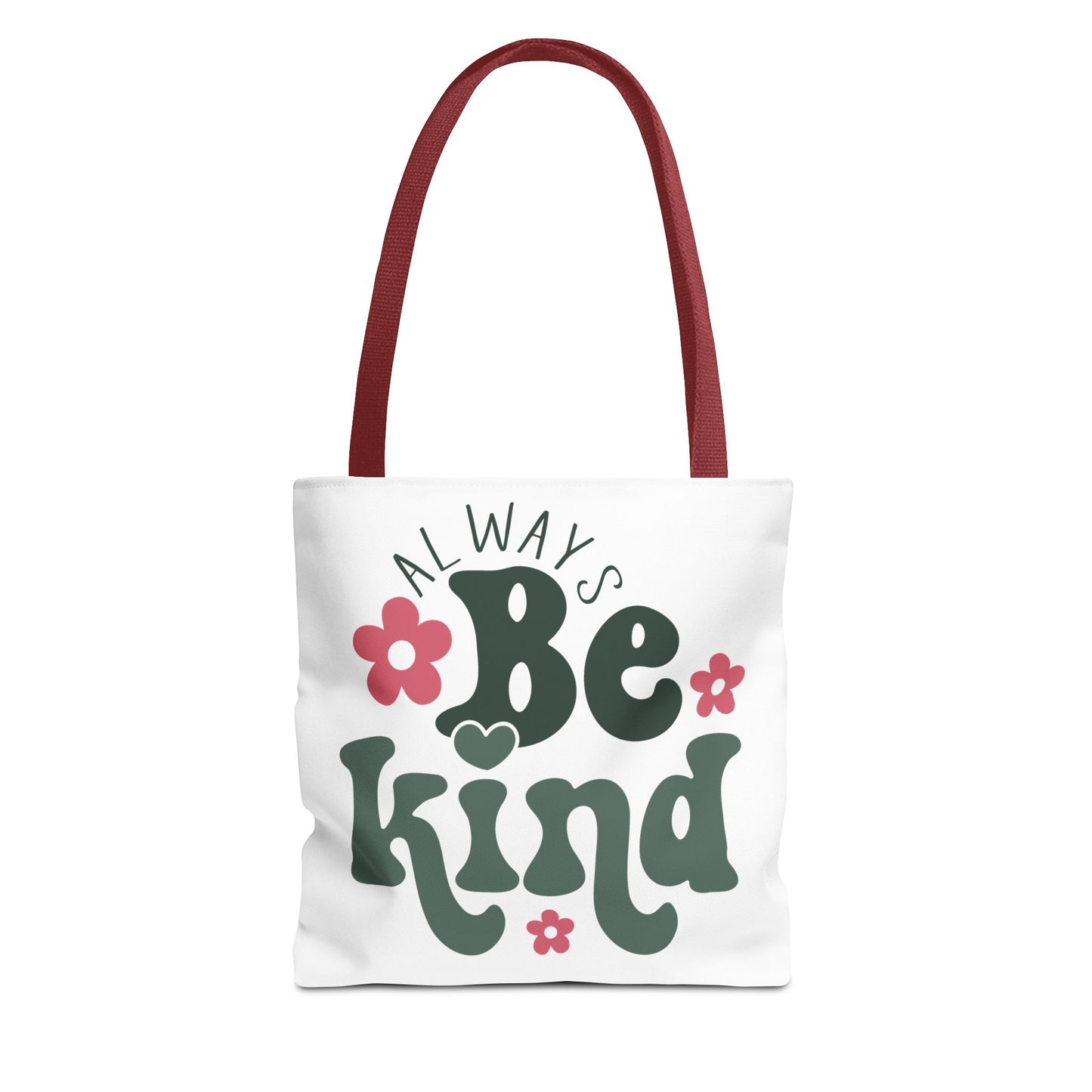 Always Be Kind Fashion Tote Bag