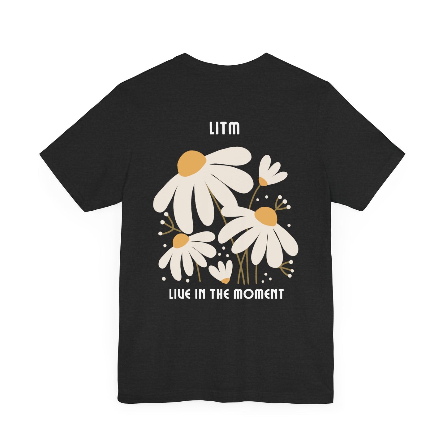 Live in the Moment T-shirt - Front and Back Print
