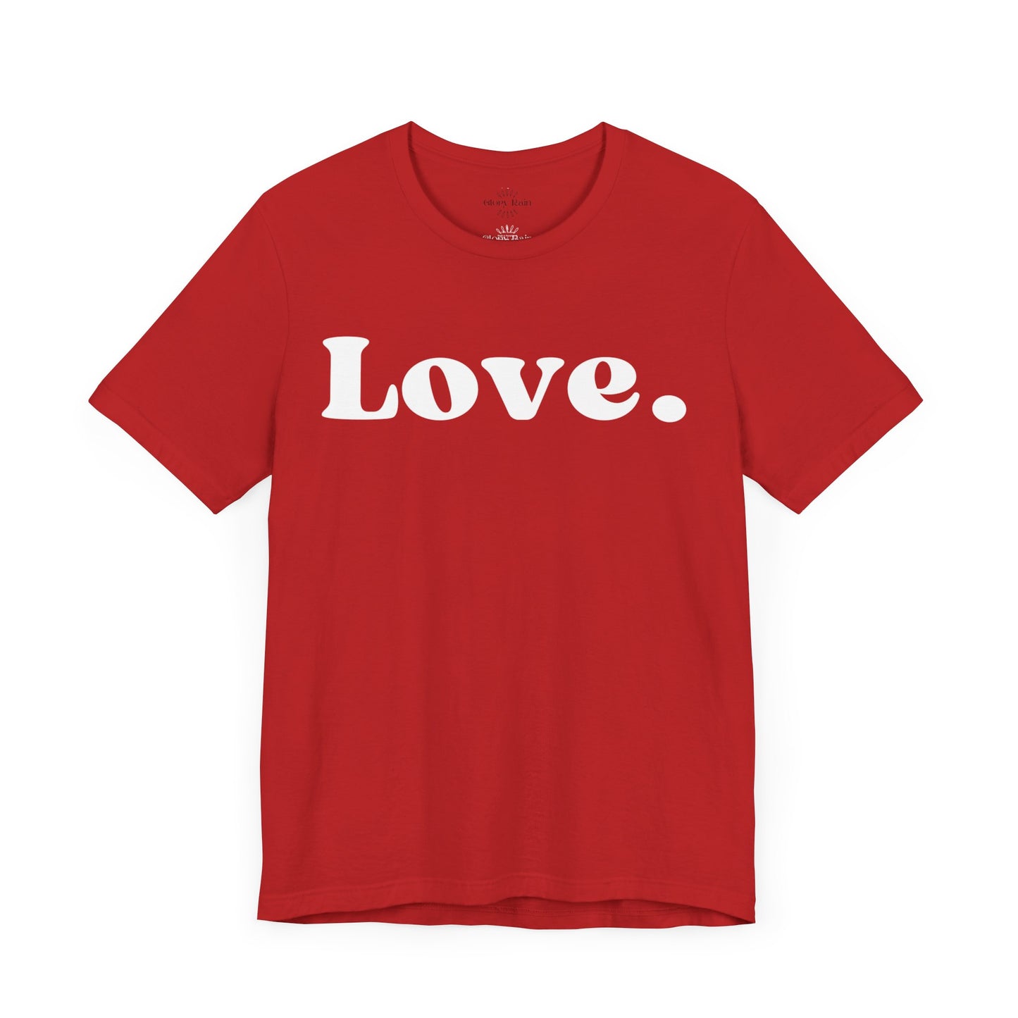 Love. T-shirt