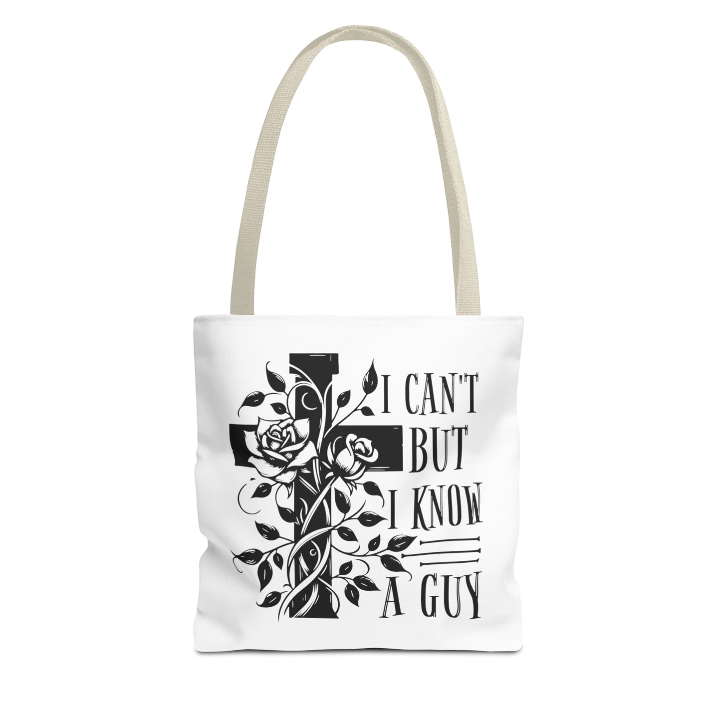 I Can't But I Know A Guy Fashion Tote Bag