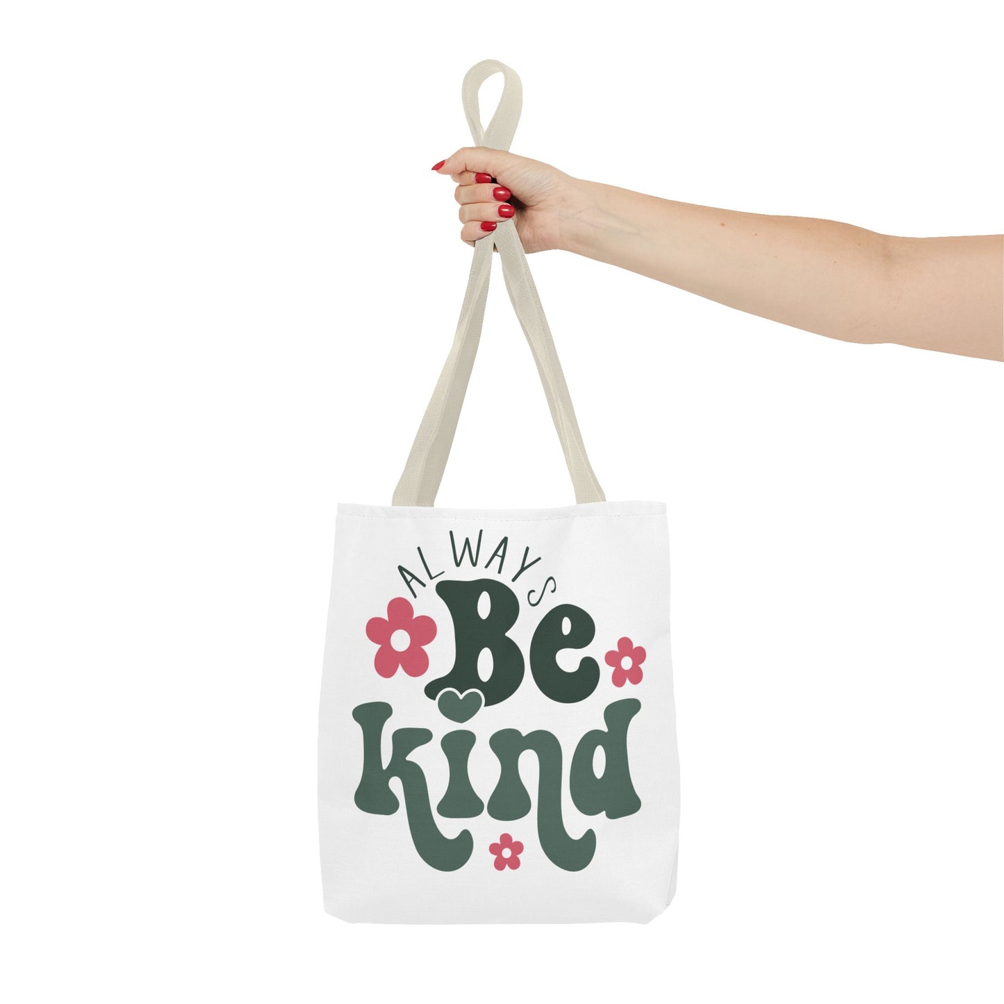 Always Be Kind Fashion Tote Bag